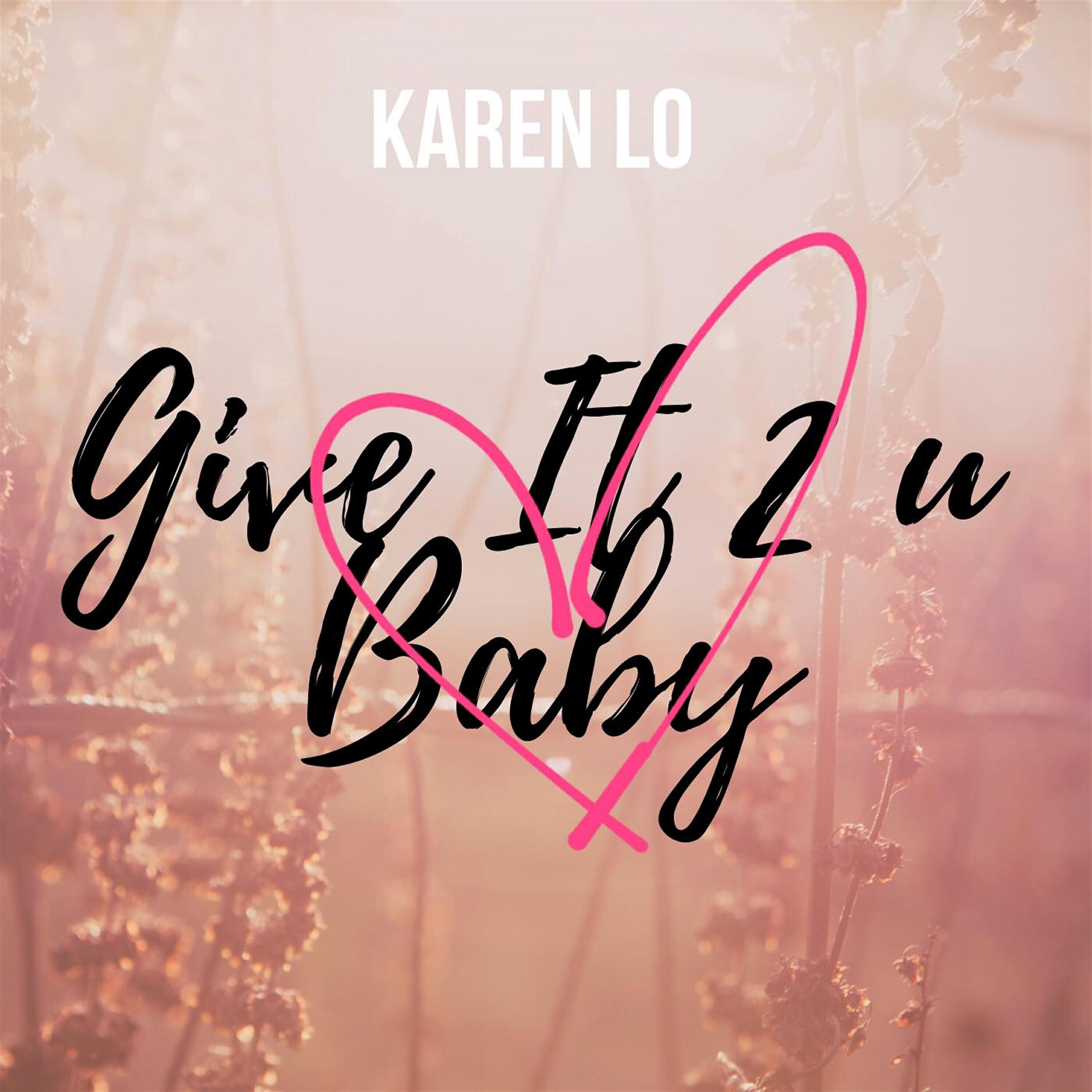 Релиз Give It 2 U Baby