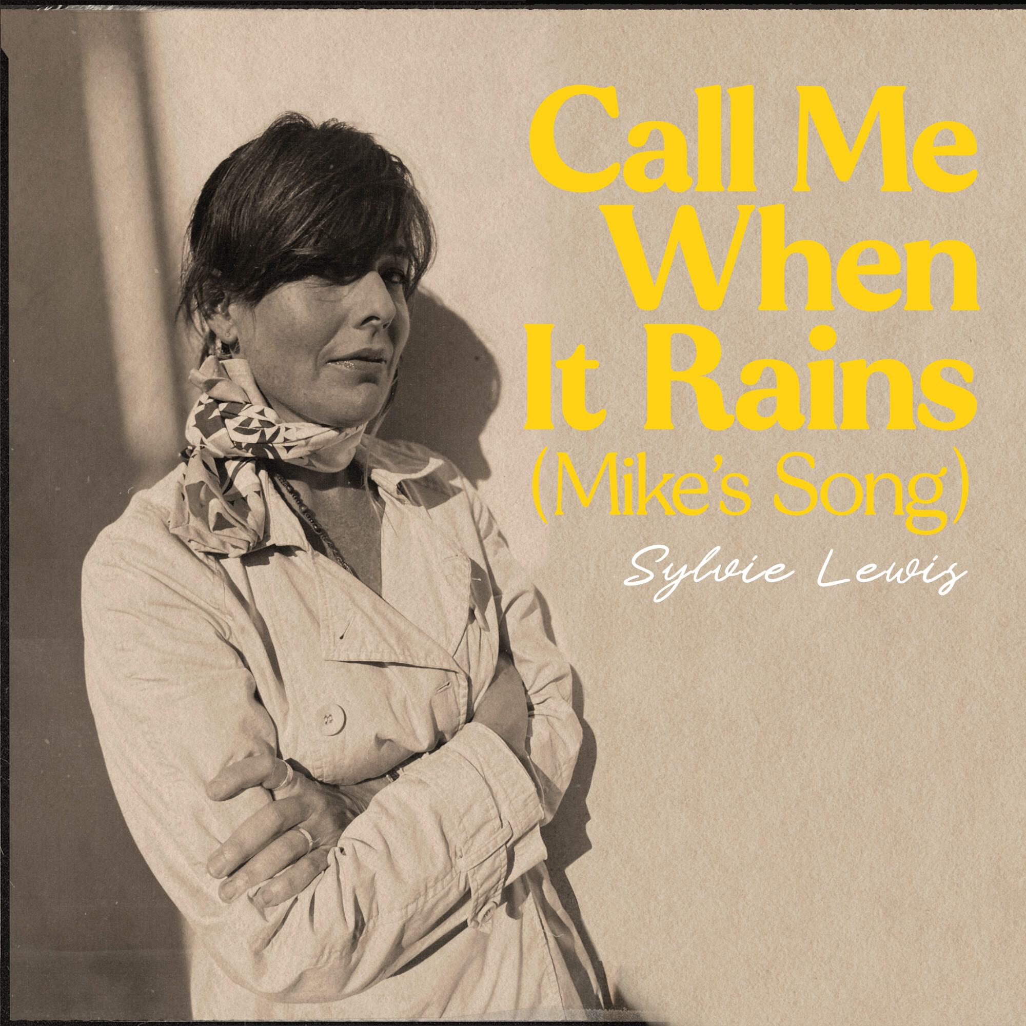 Релиз Call Me When It Rains (Mike's Song)