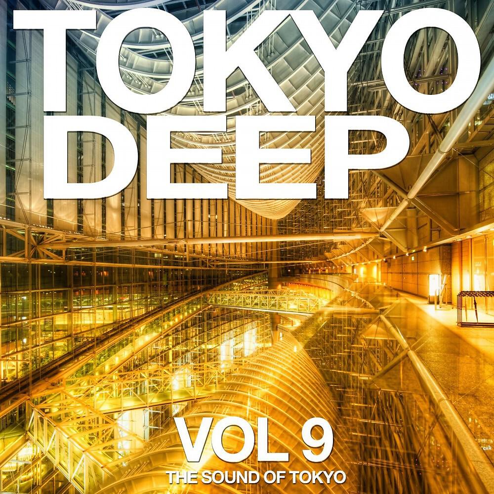 Релиз Tokyo Deep, Vol. 9 (The Sound of Tokyo)
