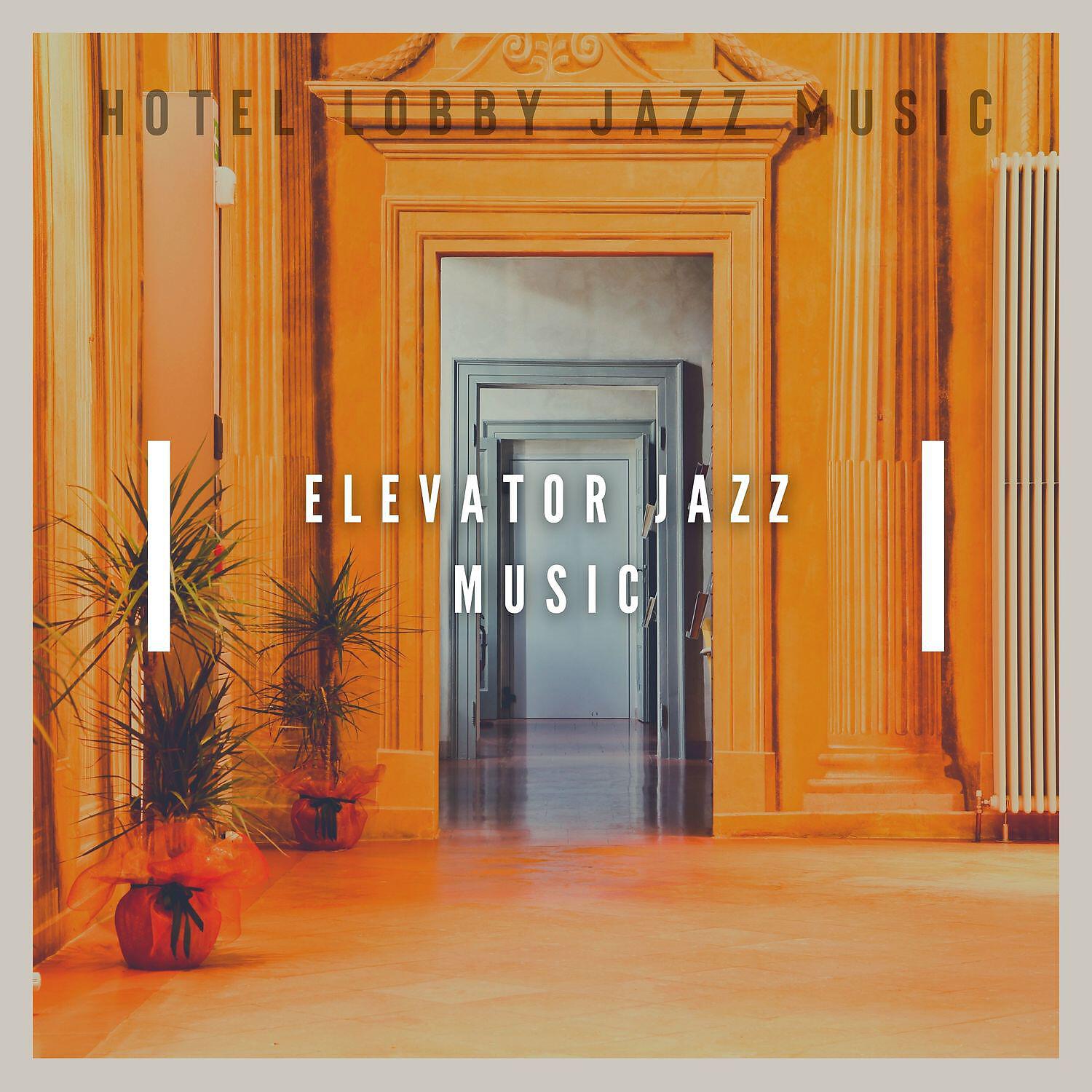 Hotel Lobby Jazz Music