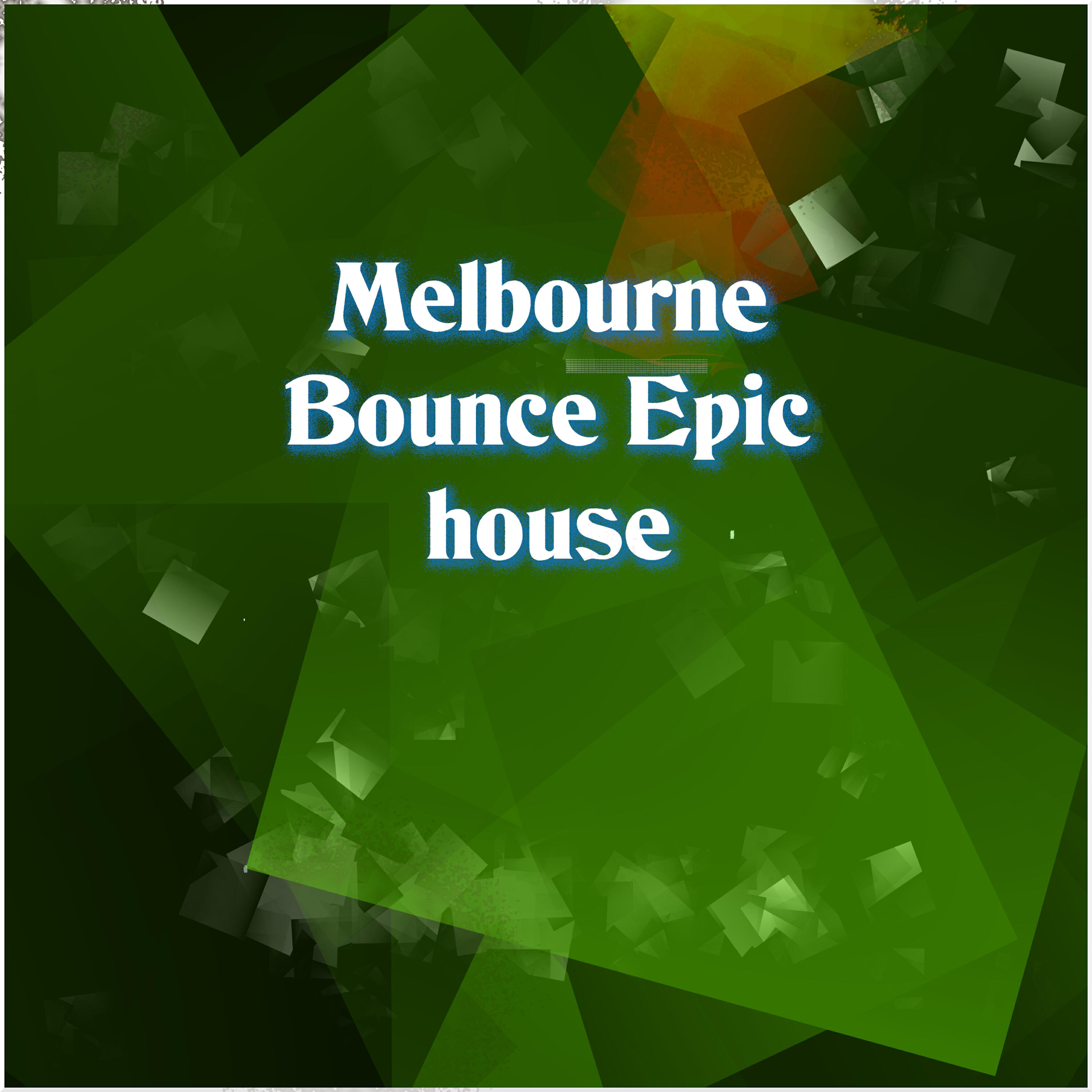 Релиз Melbourne Bounce Epic house