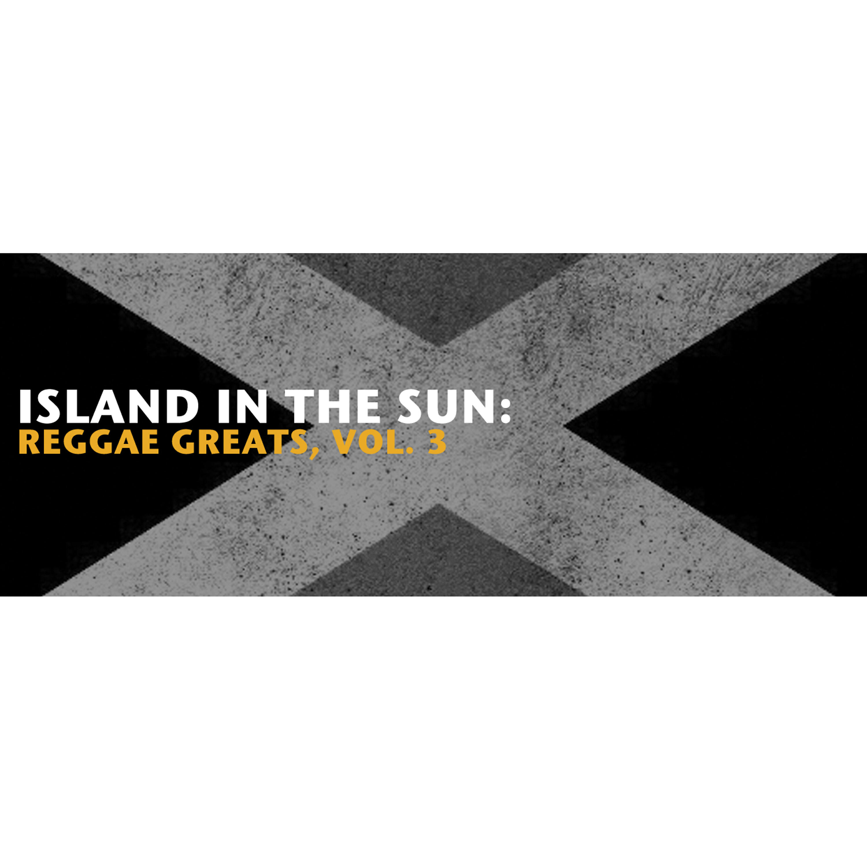 Релиз Island in the Sun: Reggae Greats, Vol. 3