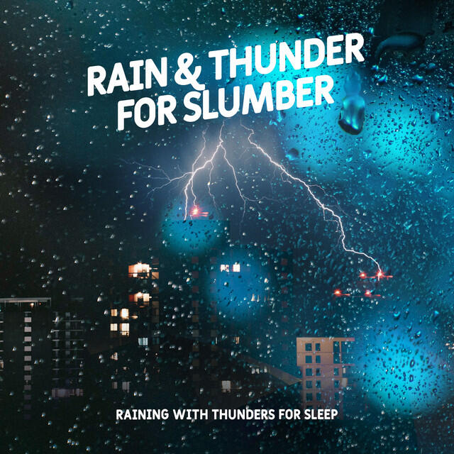 Релиз Rain & Thunder for Slumber