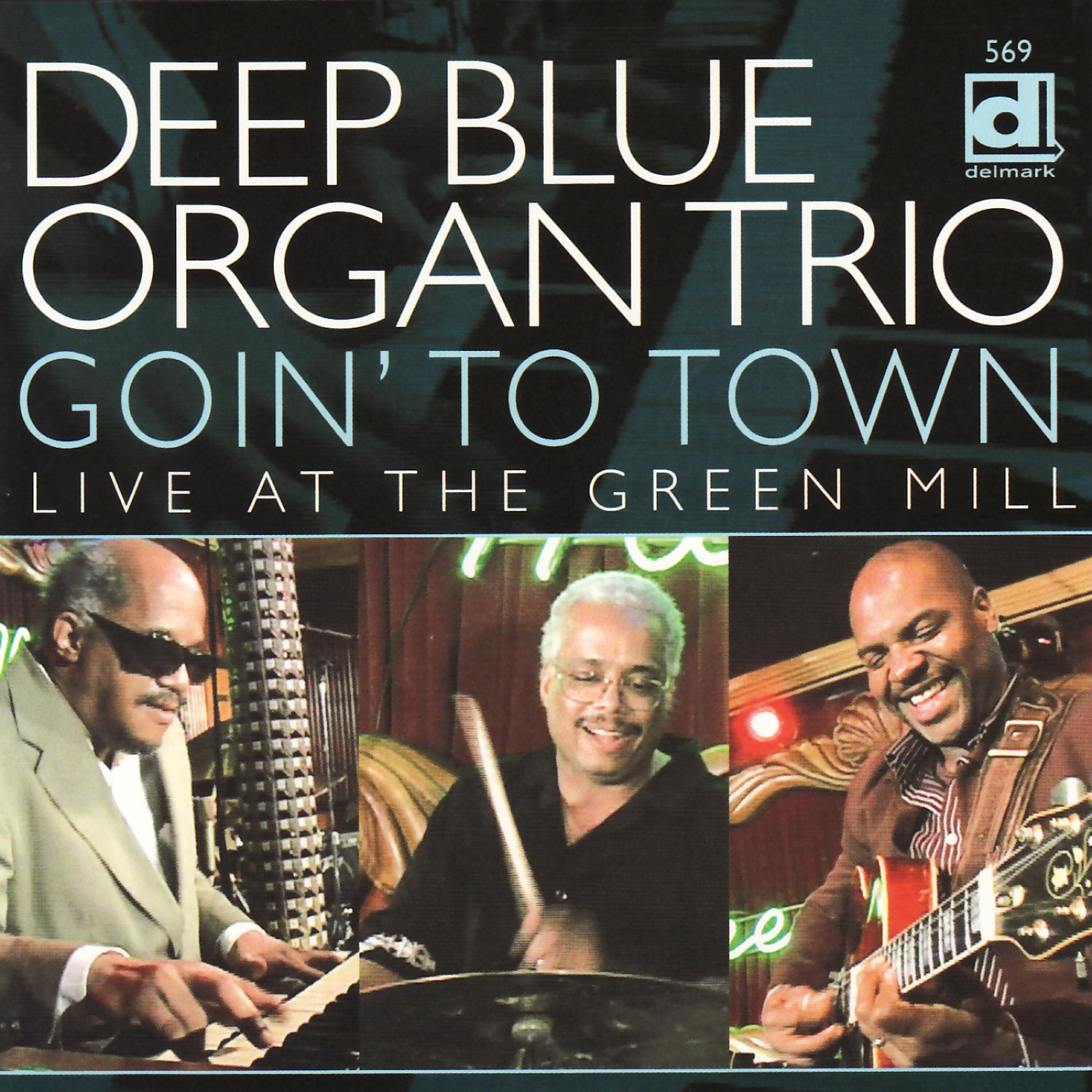 Релиз Goin' To Town: Live At The Green Mill