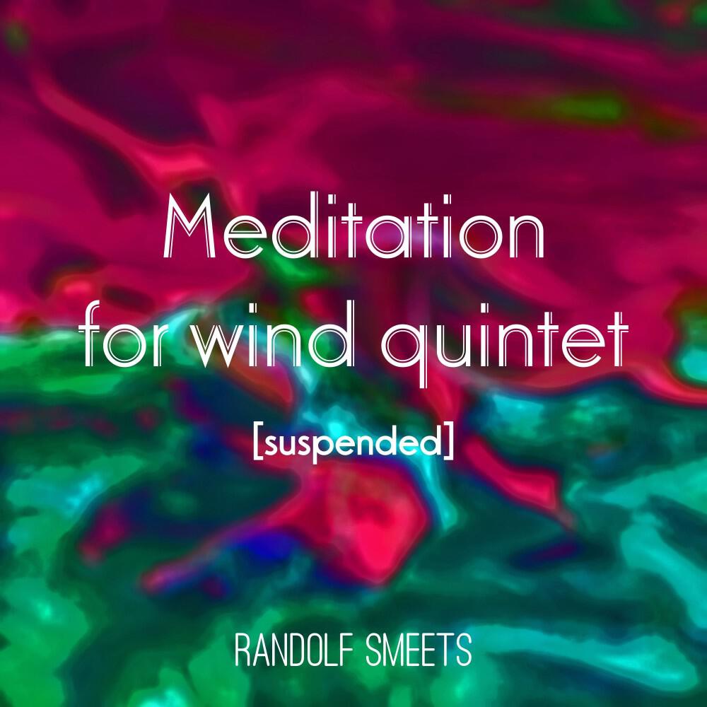 Релиз Meditation for Wind Quintet (Suspended)