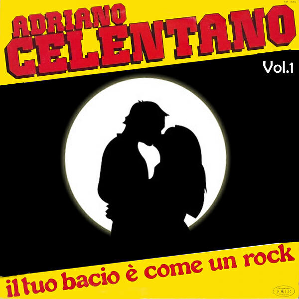 Постер альбома Il tuo bacio è come un rock,Vol.1