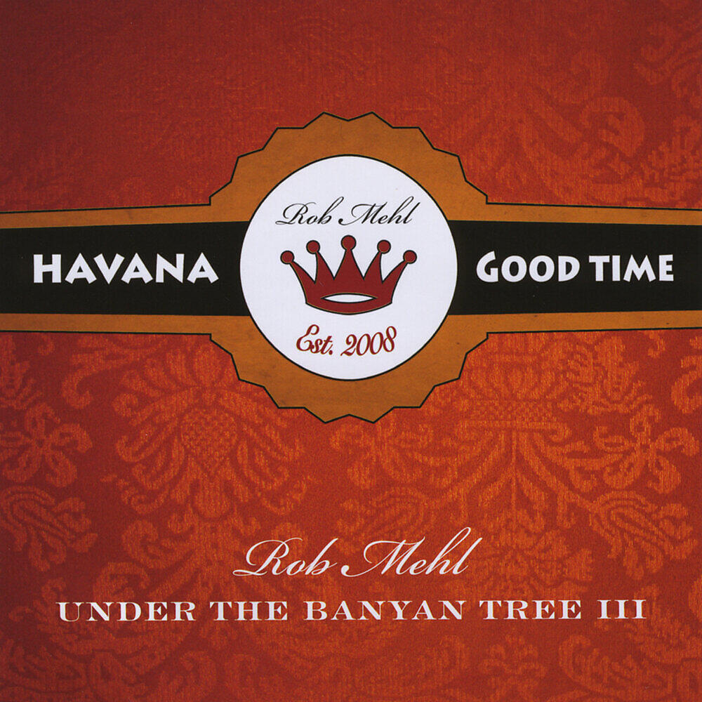 Релиз Under The Banyan Tree, Vol. 3: Havana Good Time