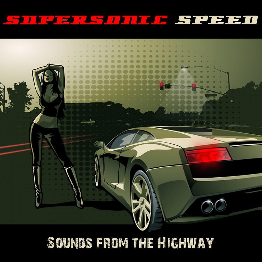 Релиз Supersonic Speed (Sounds from the Highway)