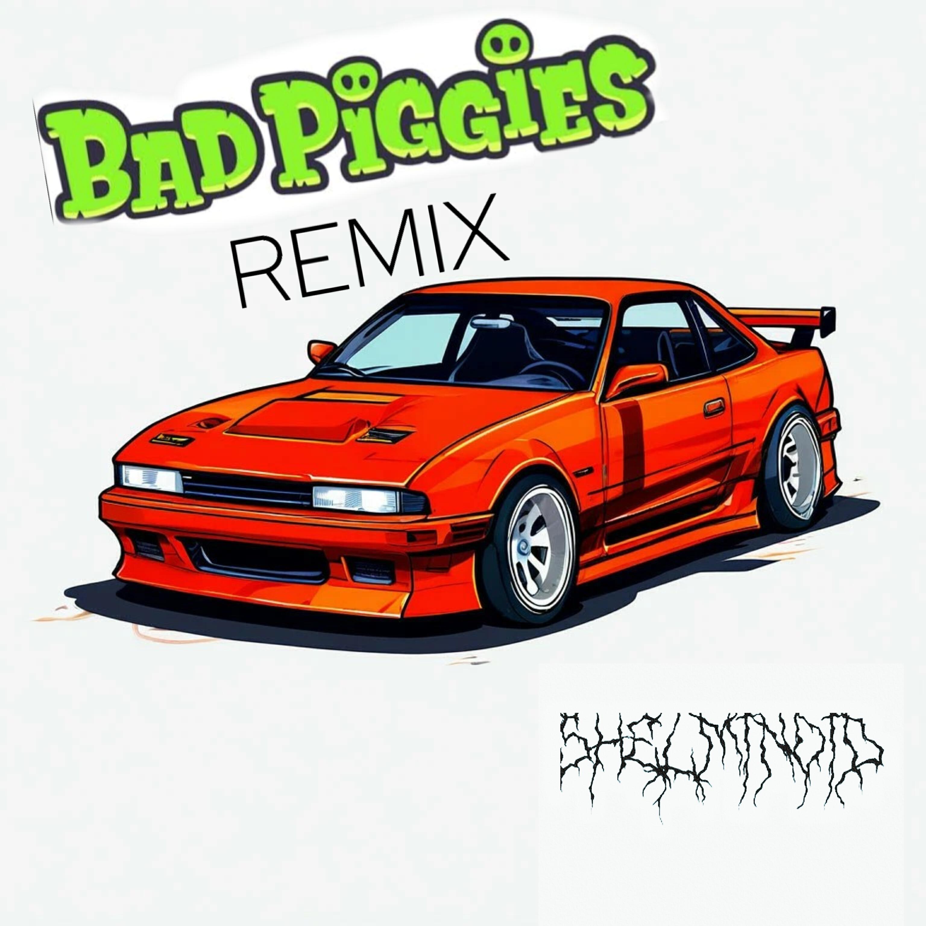 Релиз Bad Piggies (Shelminoid Remix)