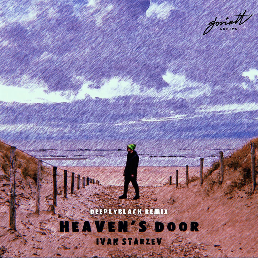 Релиз Heaven's Door (Deeplyblack Remix)