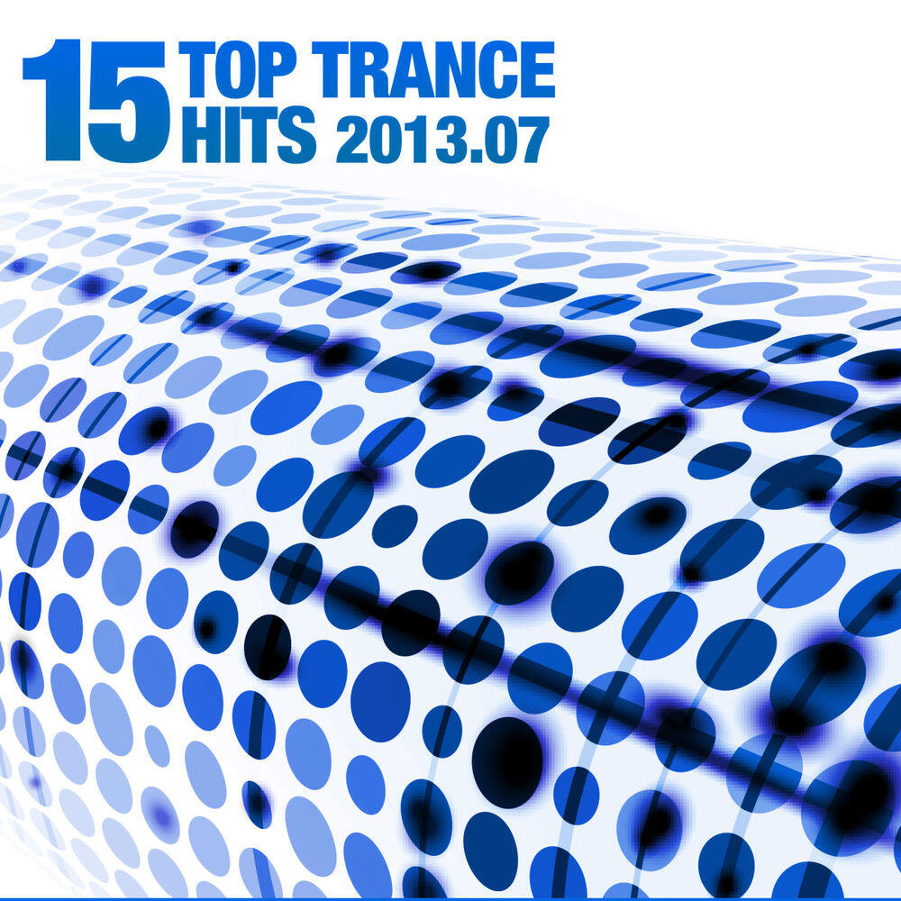 Релиз 15 Top Trance Hits 2013.07