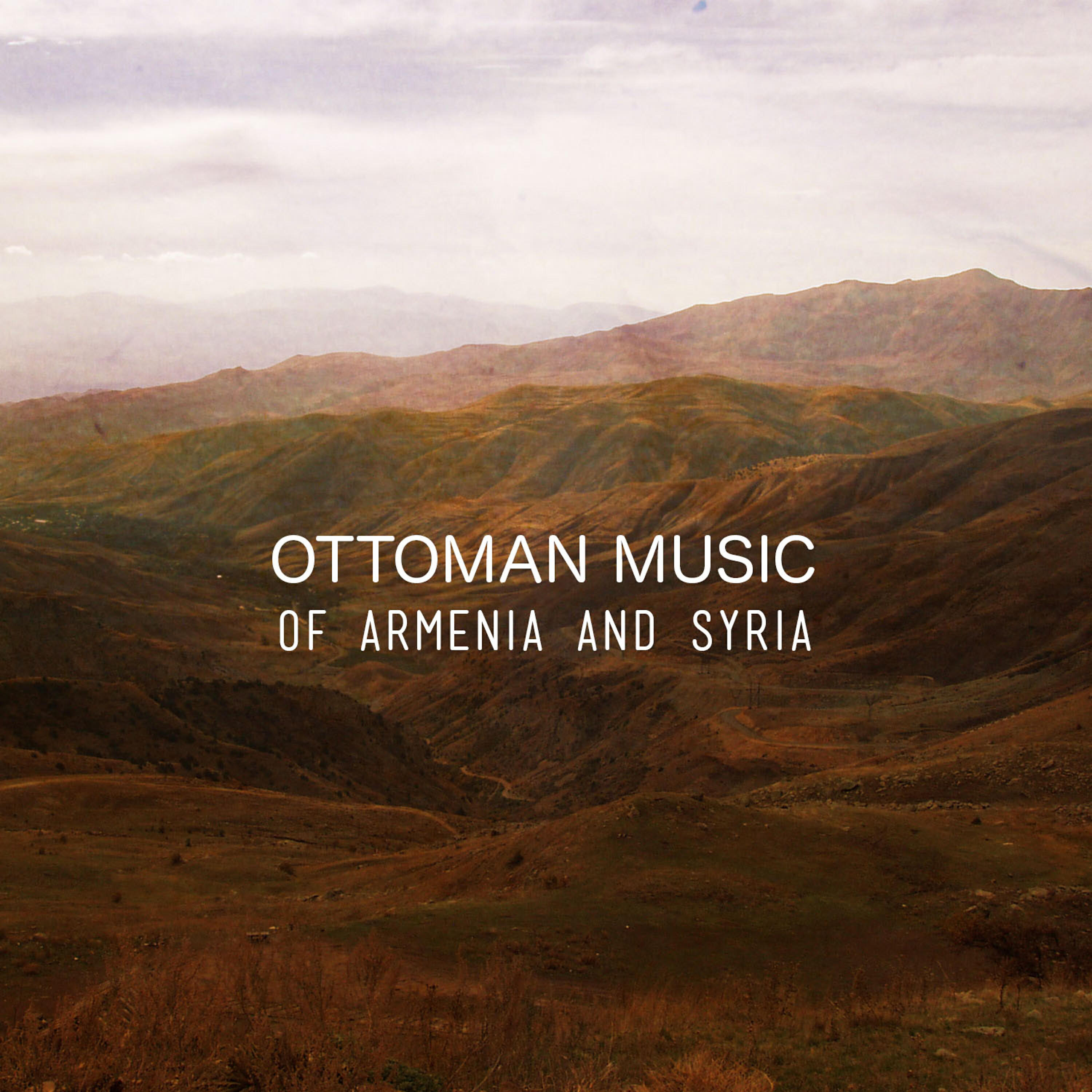 Релиз Ottoman Music of Armania and Syria