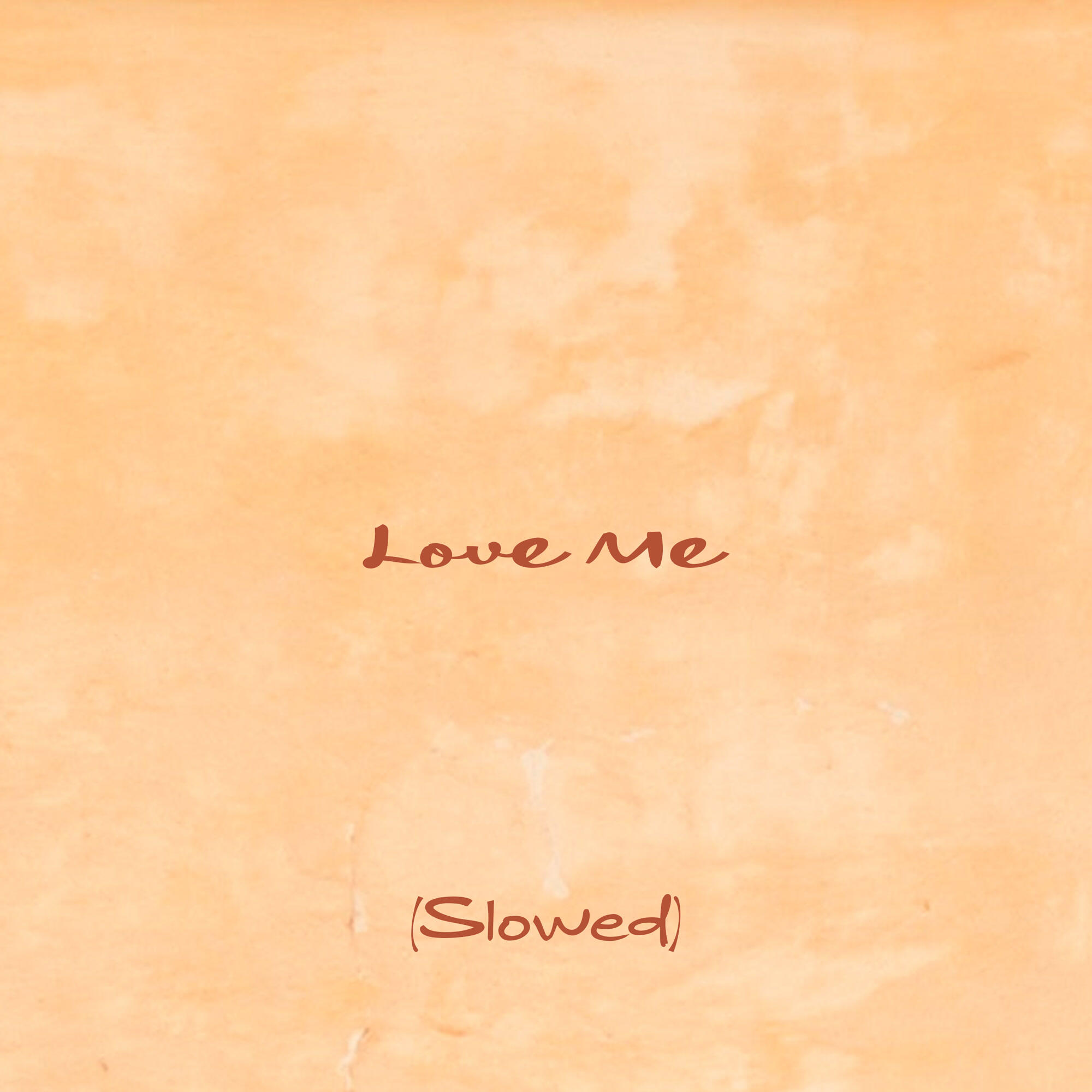 Релиз Love Me (Slowed)
