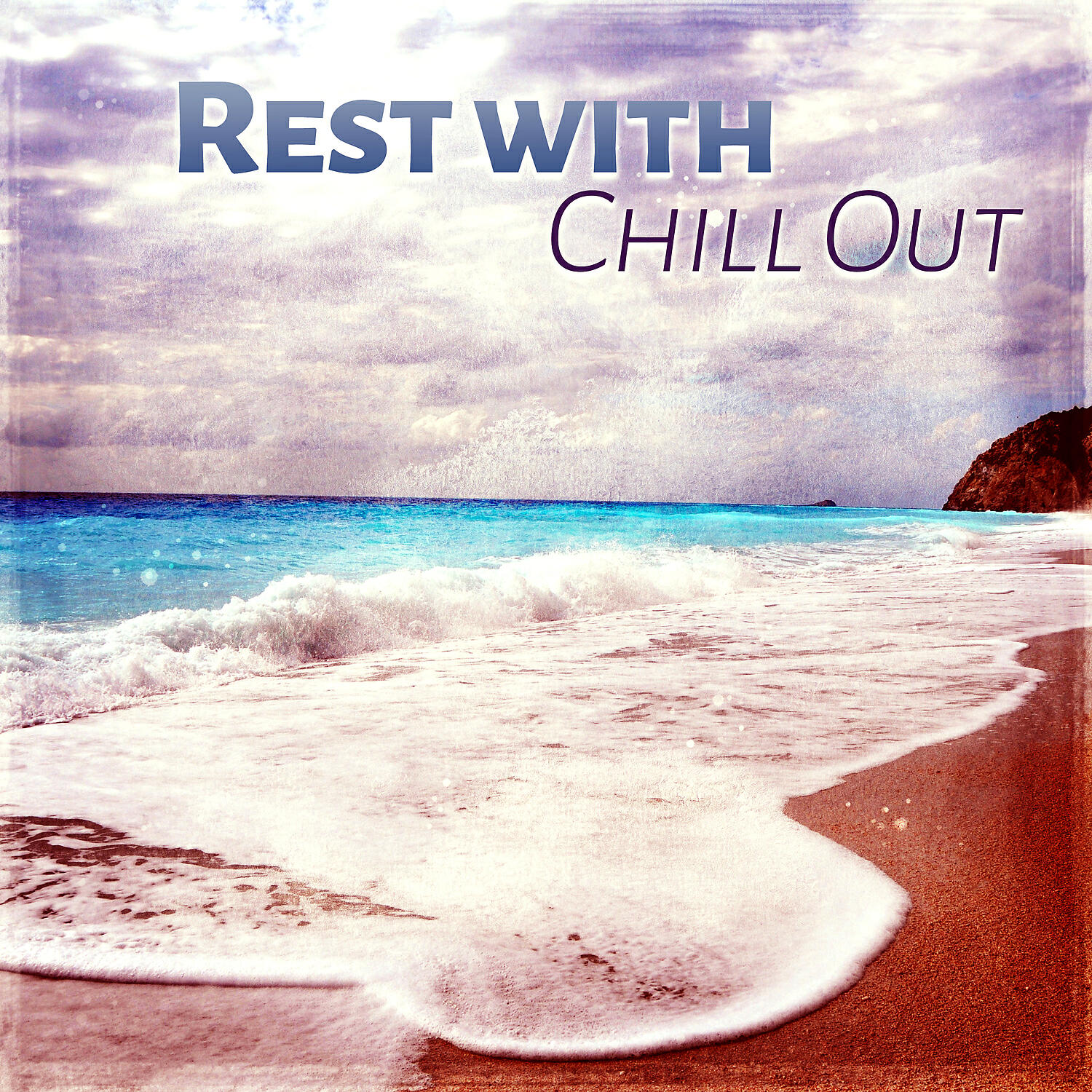 Релиз Rest with Chill Out – Beach Relaxation, Soft Sounds to Relax, Chillout Music, Calm Your Mind