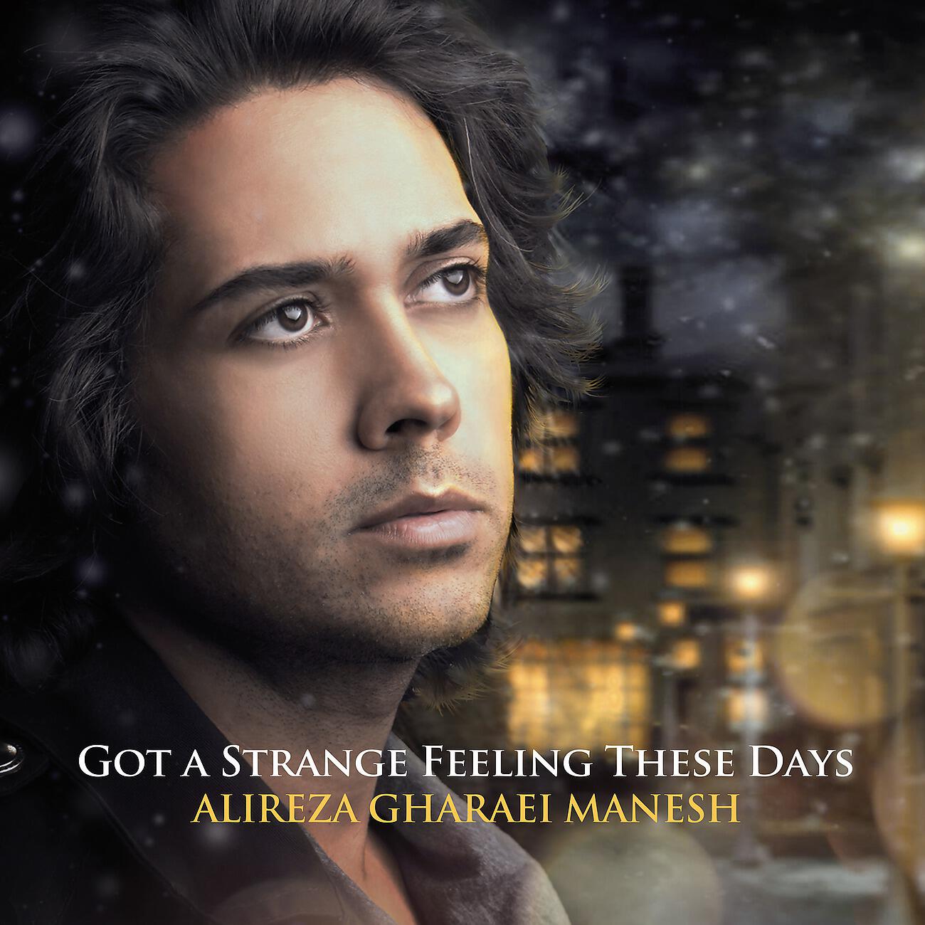 Релиз Got A Strange Feeling These Days