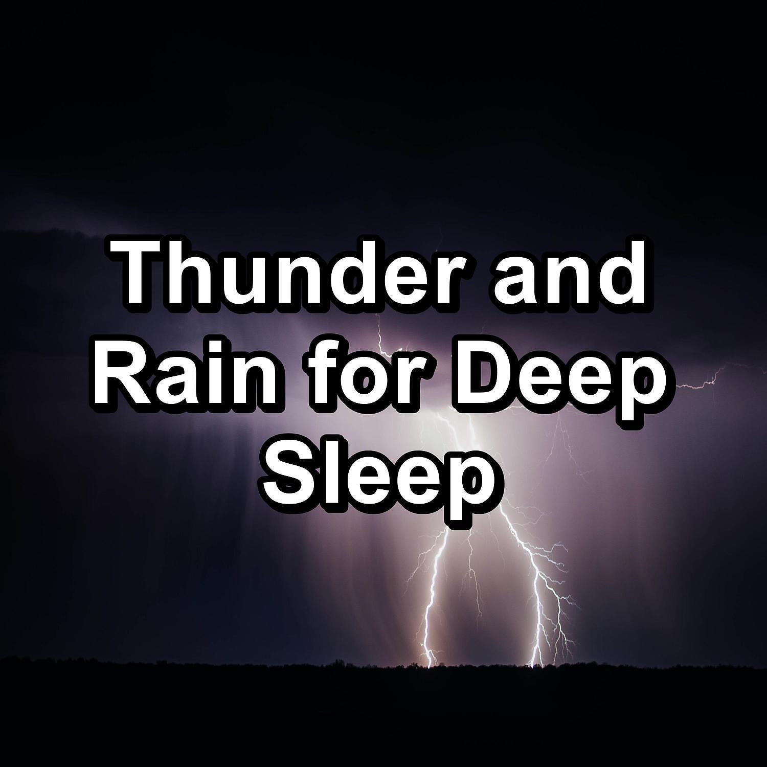 Релиз Thunder and Rain for Deep Sleep