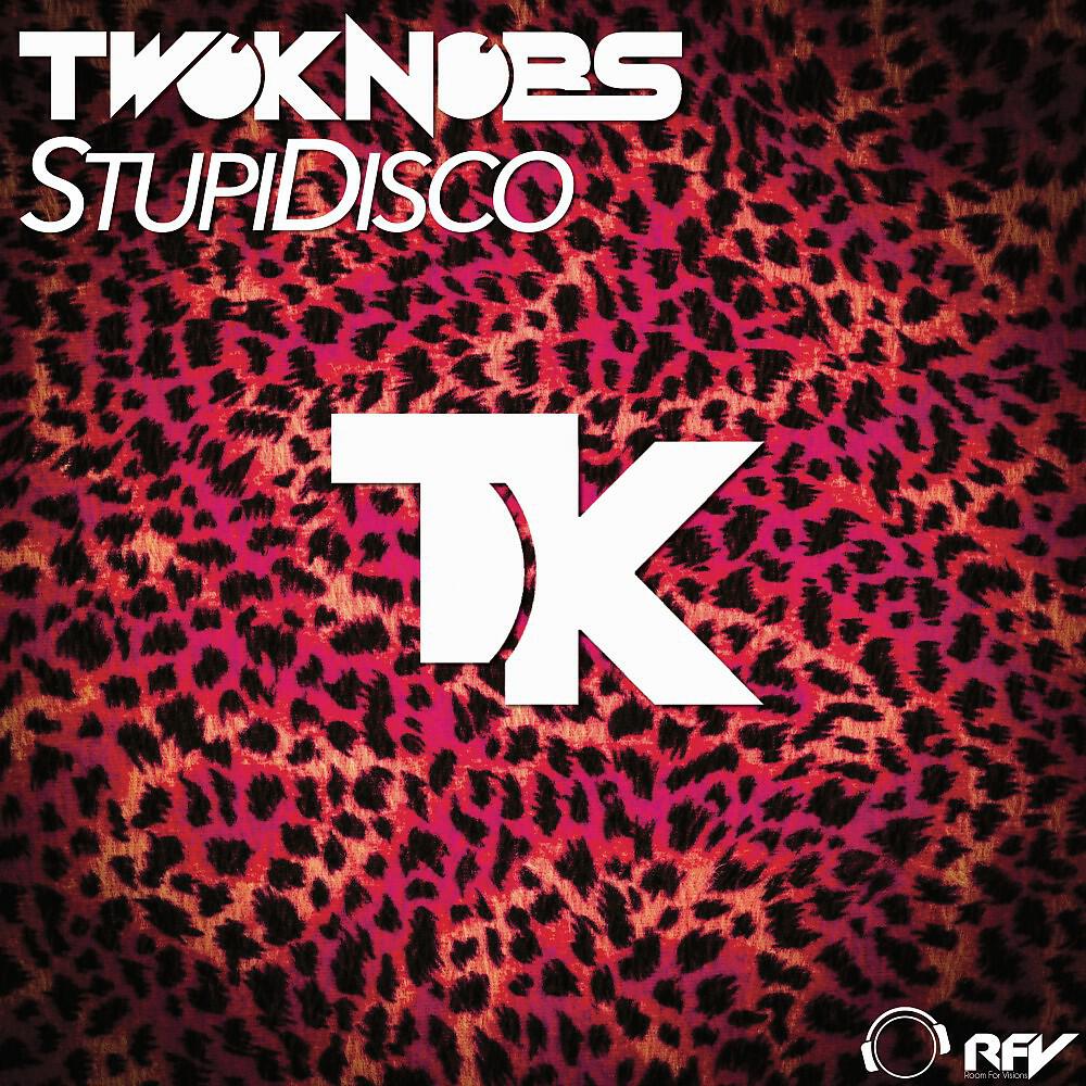 Постер к треку Twoknobs - Stupidisco (Radio Edit)