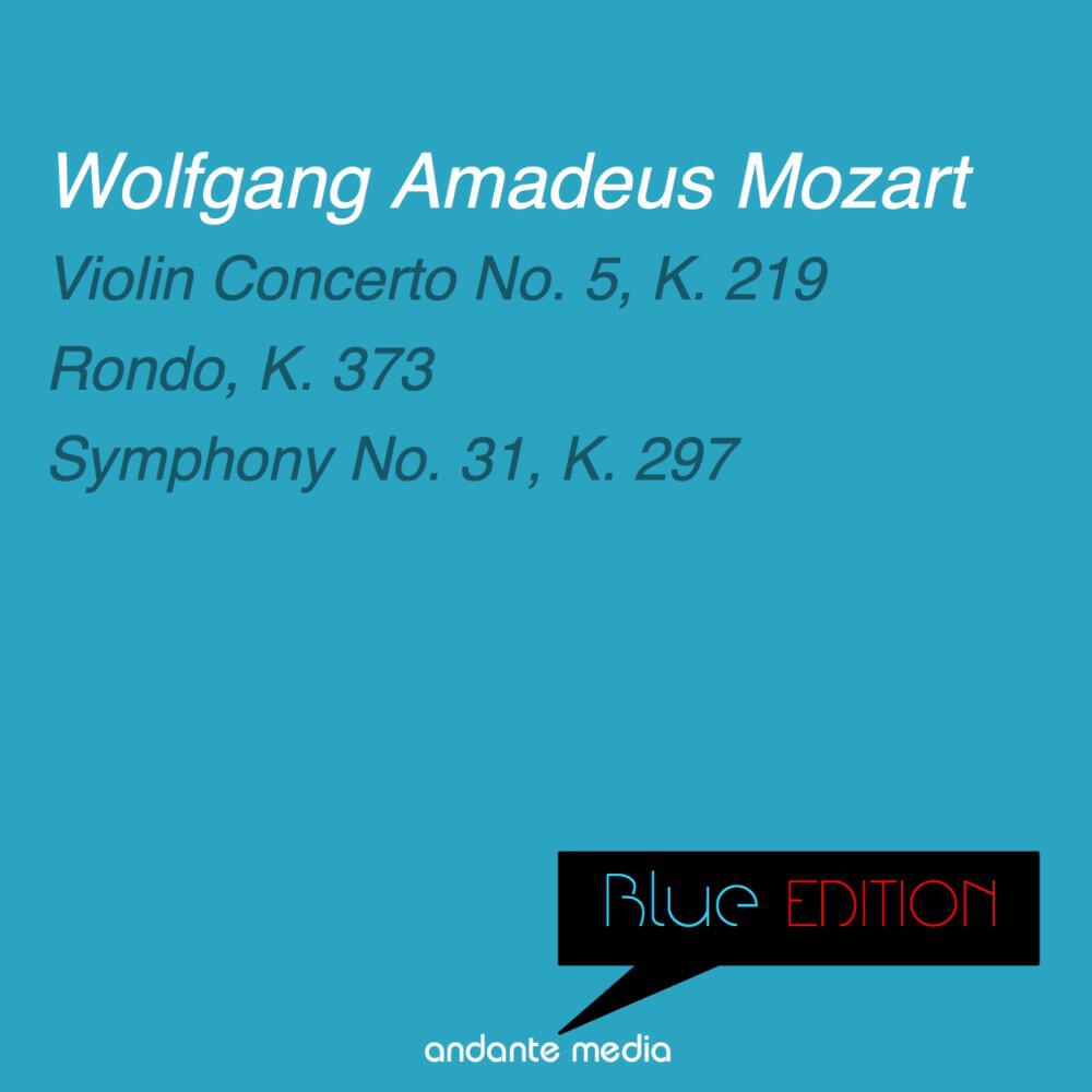 Релиз Blue Edition - Mozart: Violin Concerto No. 5, K. 219 & Symphony No. 31, K. 297