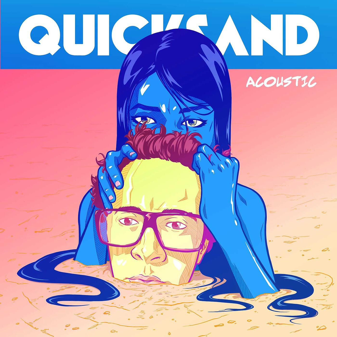 Релиз Quicksand (Acoustic)