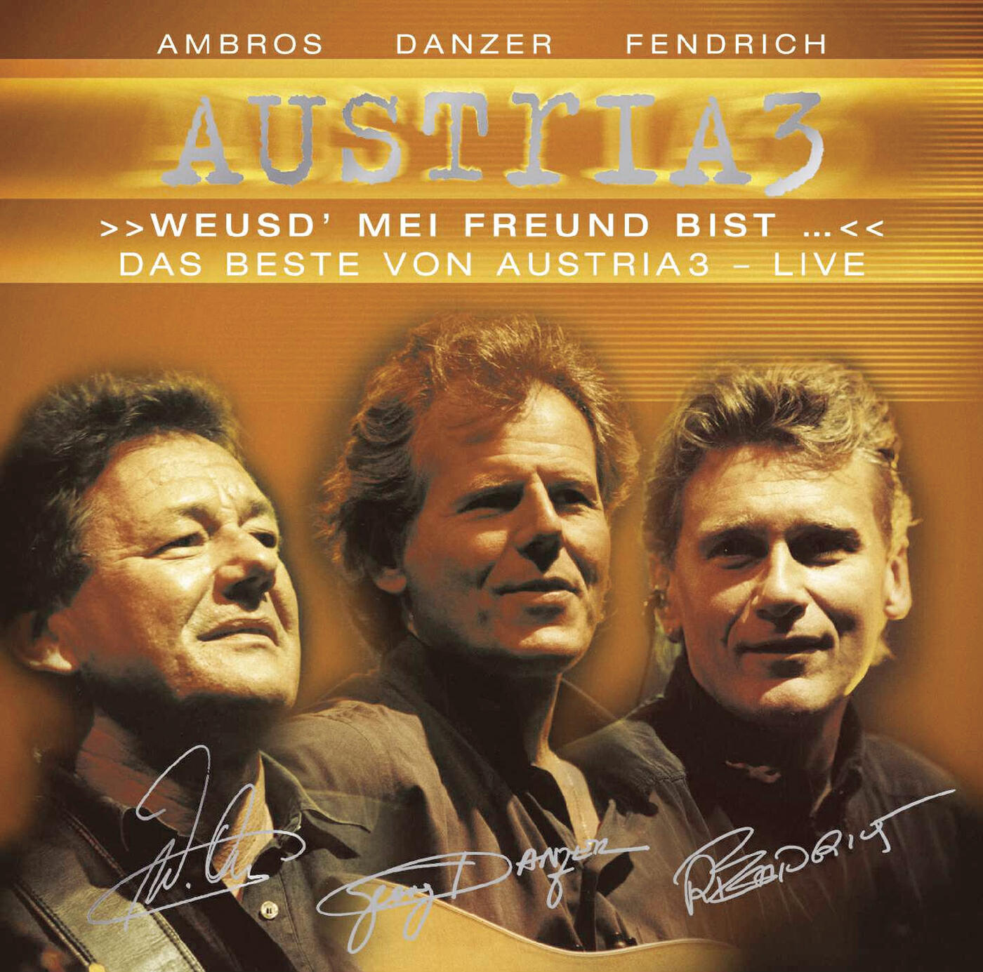 Релиз Weusd` mei Freund bist - Das Beste von Austria 3 - LIVE