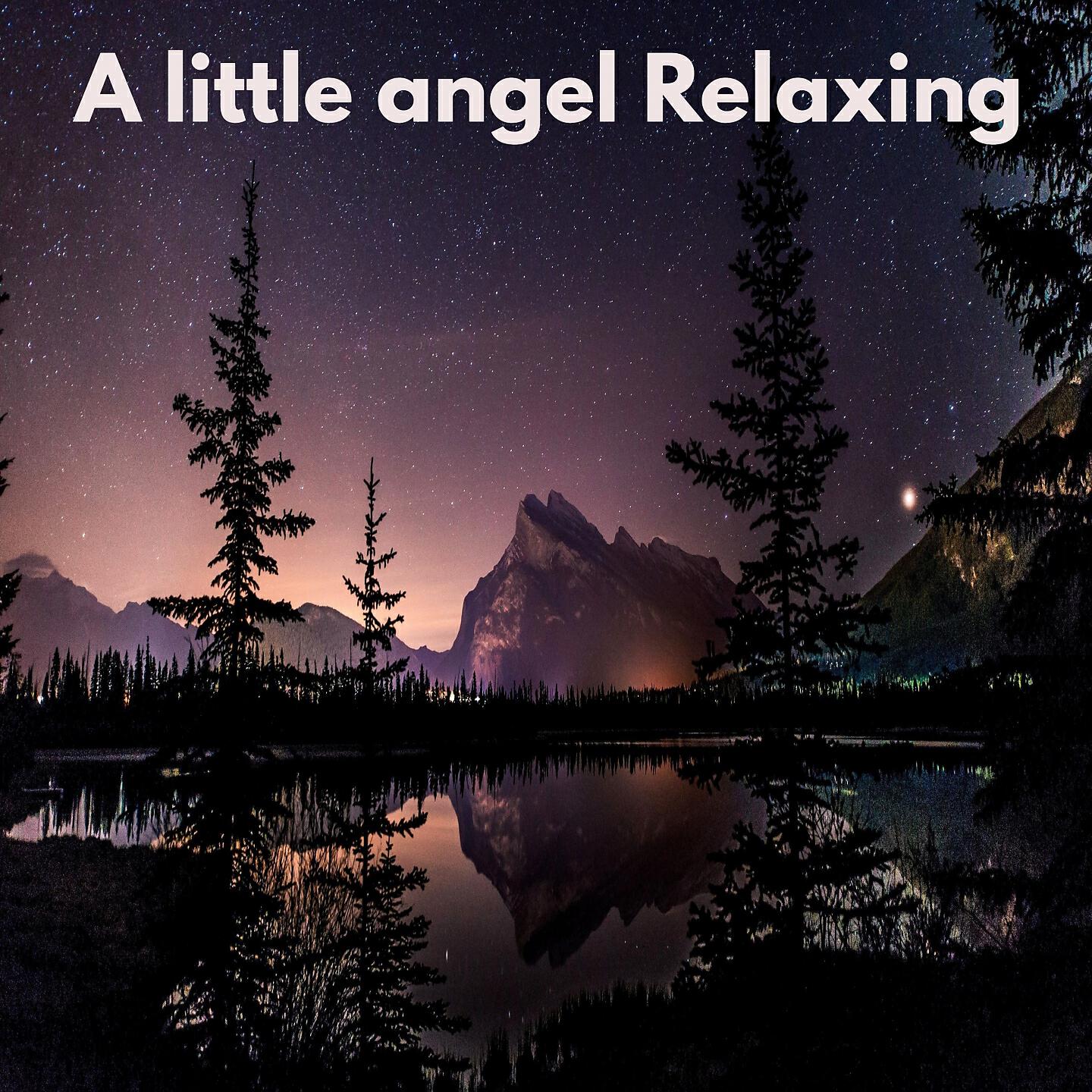 Релиз A Little Angel Relaxing