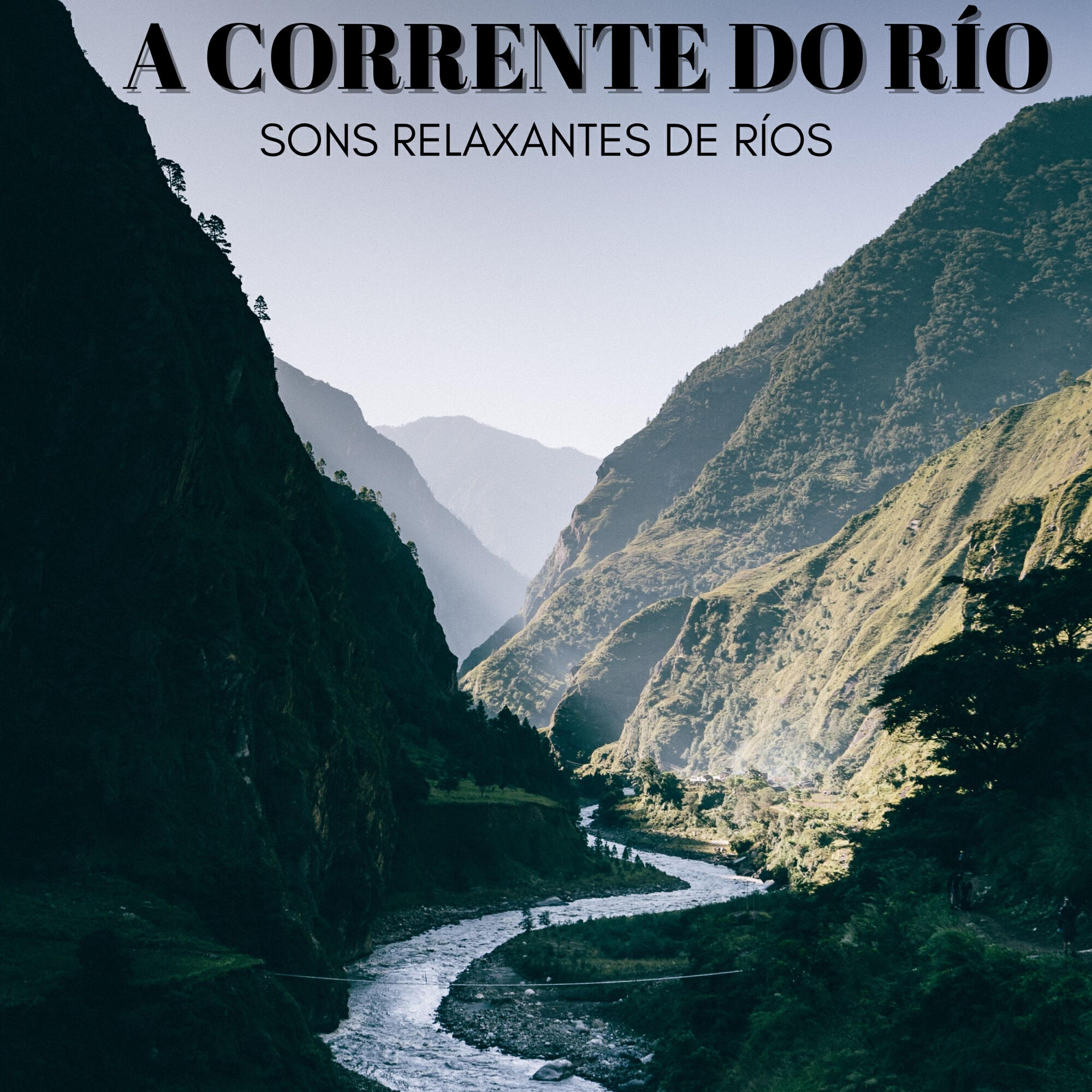 Релиз A Corrente Do Río: Sons Relaxantes De Ríos