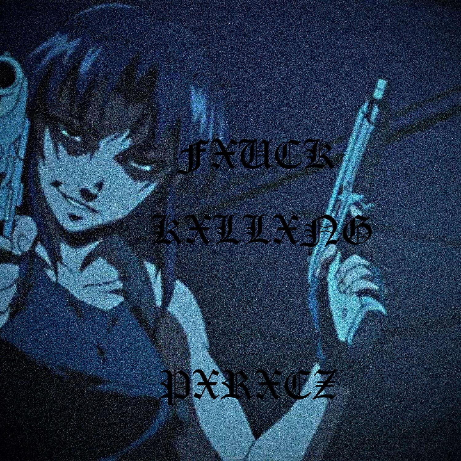 Релиз fxck kxllxng