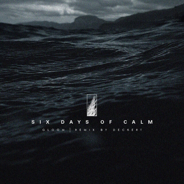 Six Days Of Calm