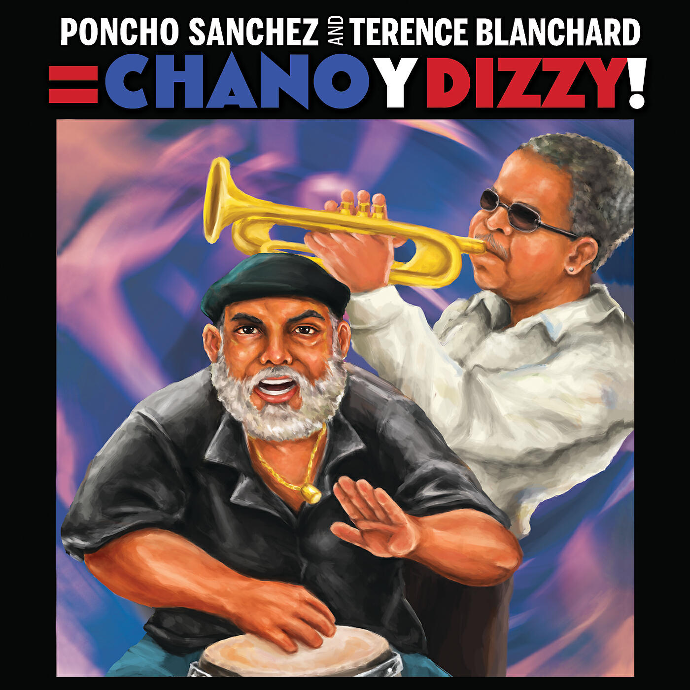Релиз Poncho Sanchez and Terence Blanchard = Chano y Dizzy!