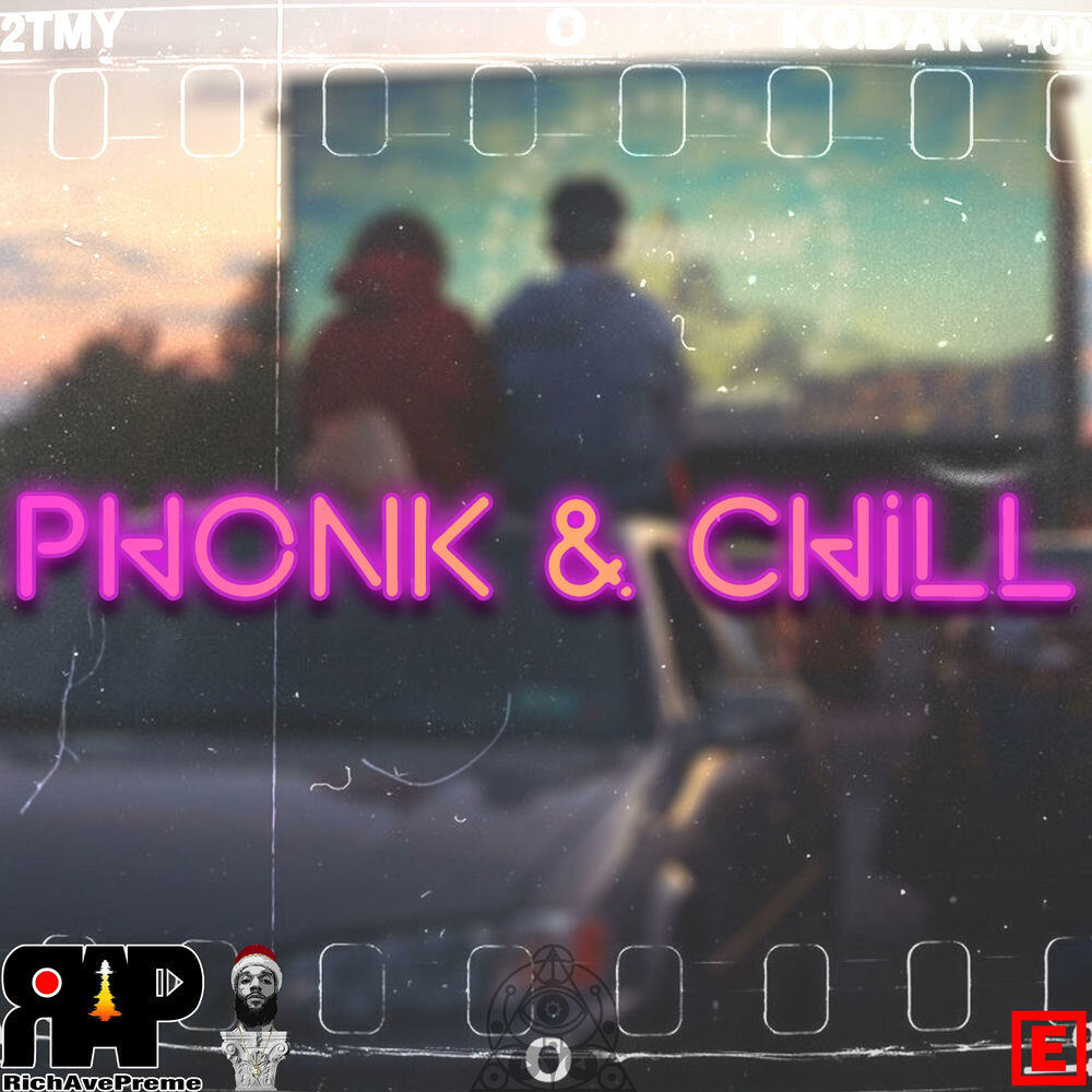 Релиз PHONK & CHILL