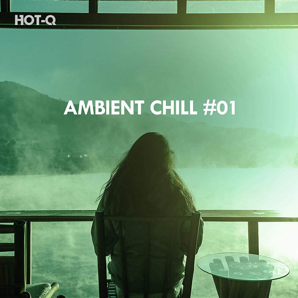 Релиз Ambient Chill, Vol. 01