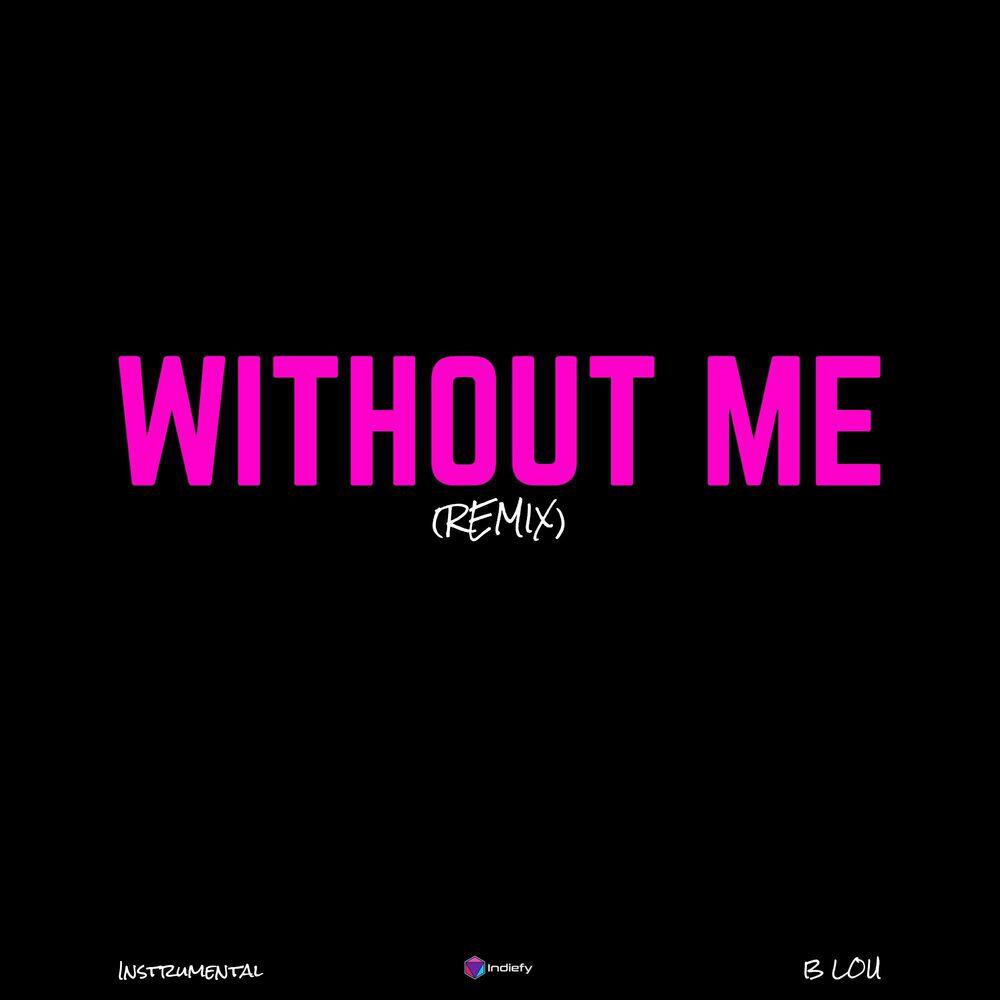 Релиз Without Me (Remix) [Originally Performed By Halsey, Juice Wrld) Karaoke Version