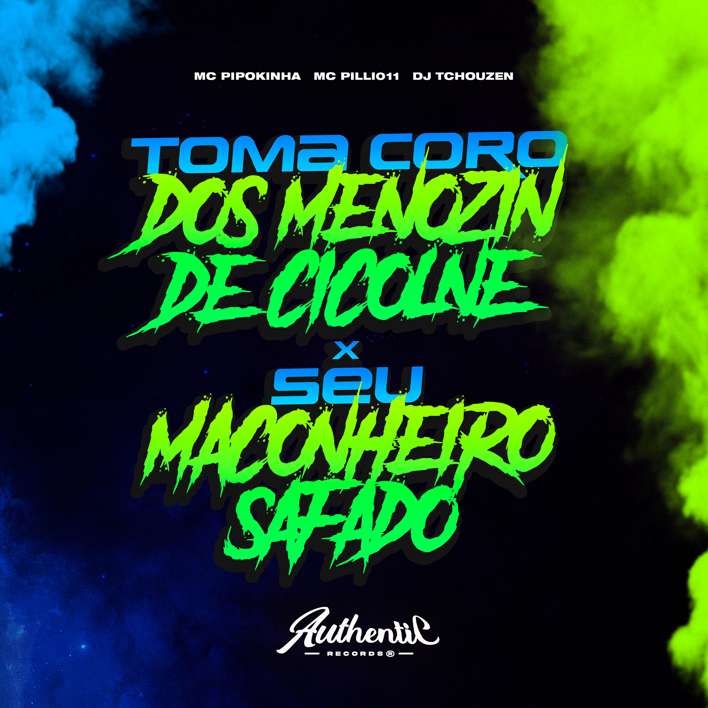 Релиз Toma Coro dos Menozin de Cyclone X Seu Maconheiro Safado
