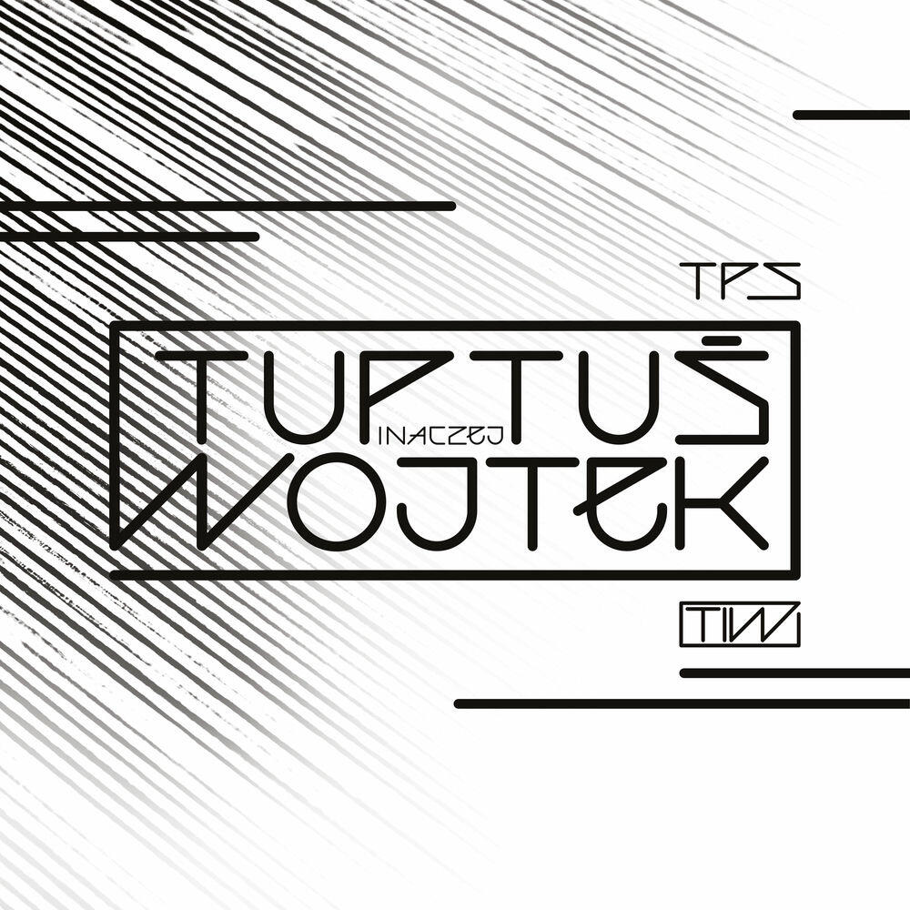 Релиз Tuptuś Inaczej Wojtek
