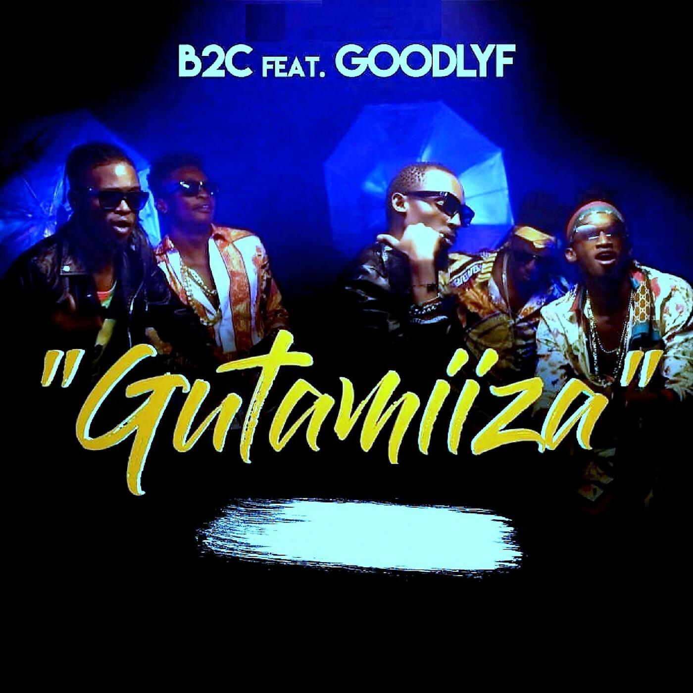 Скачать песню B2C - Gutamiiza (feat. Goodlyf) бесплатно в MP3 для Android и iOS