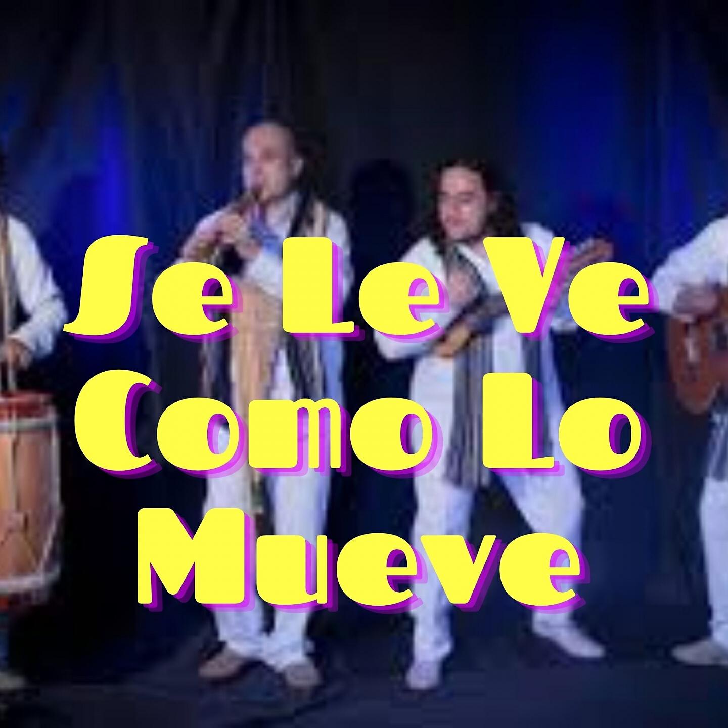 Релиз Se Le Ve Como Lo Mueve