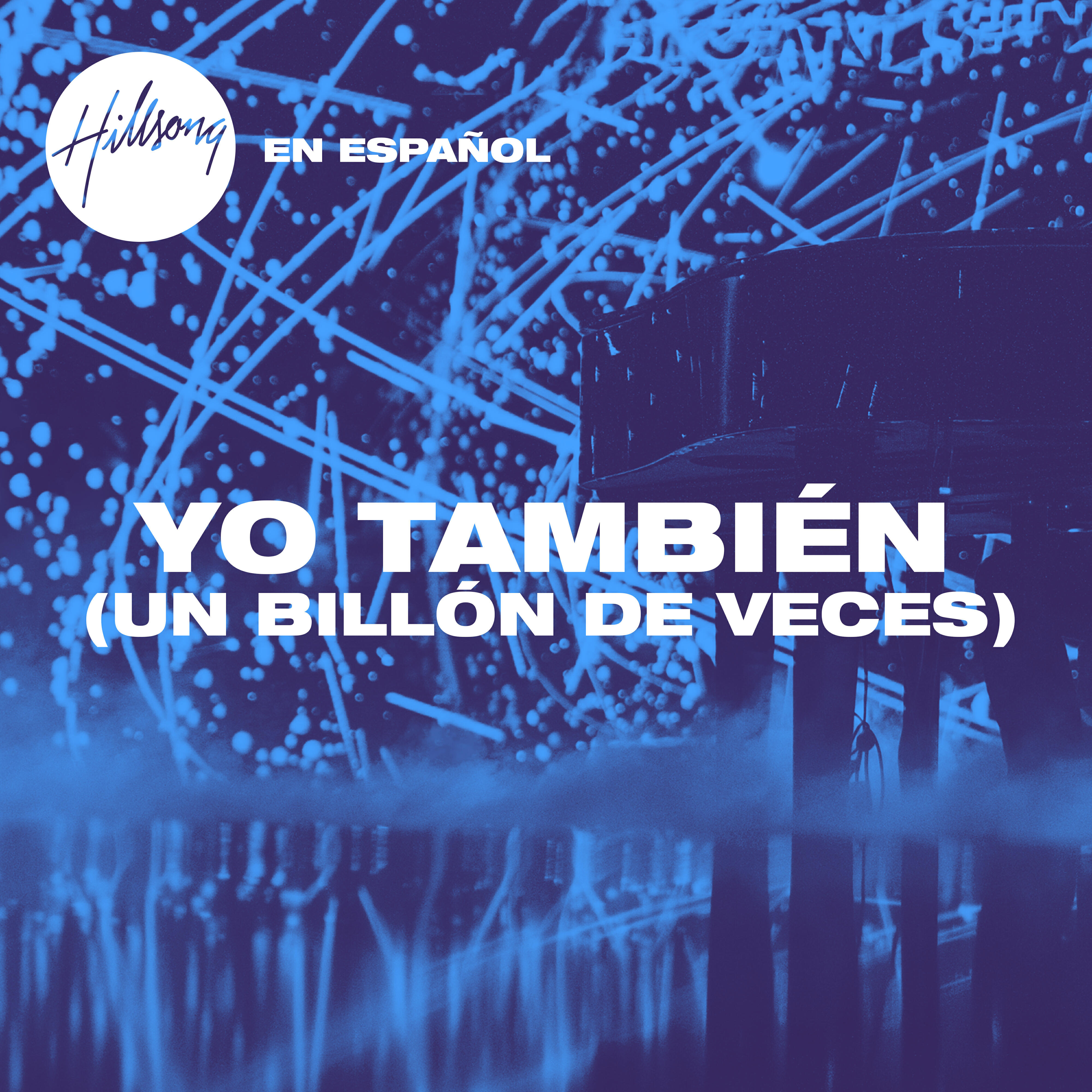 Релиз Yo También (Un Billón De Veces)