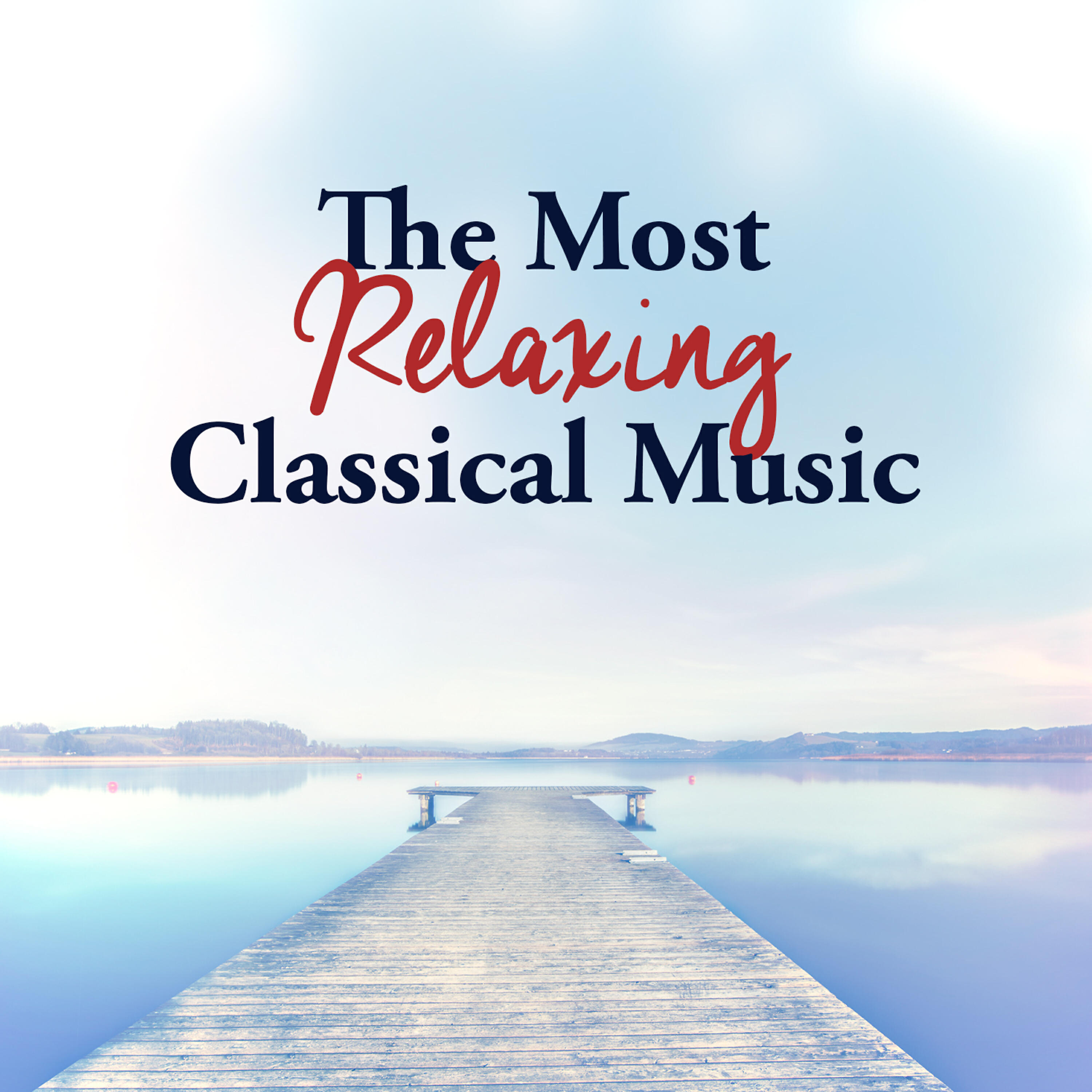 Релиз The Most Relaxing Classical Music