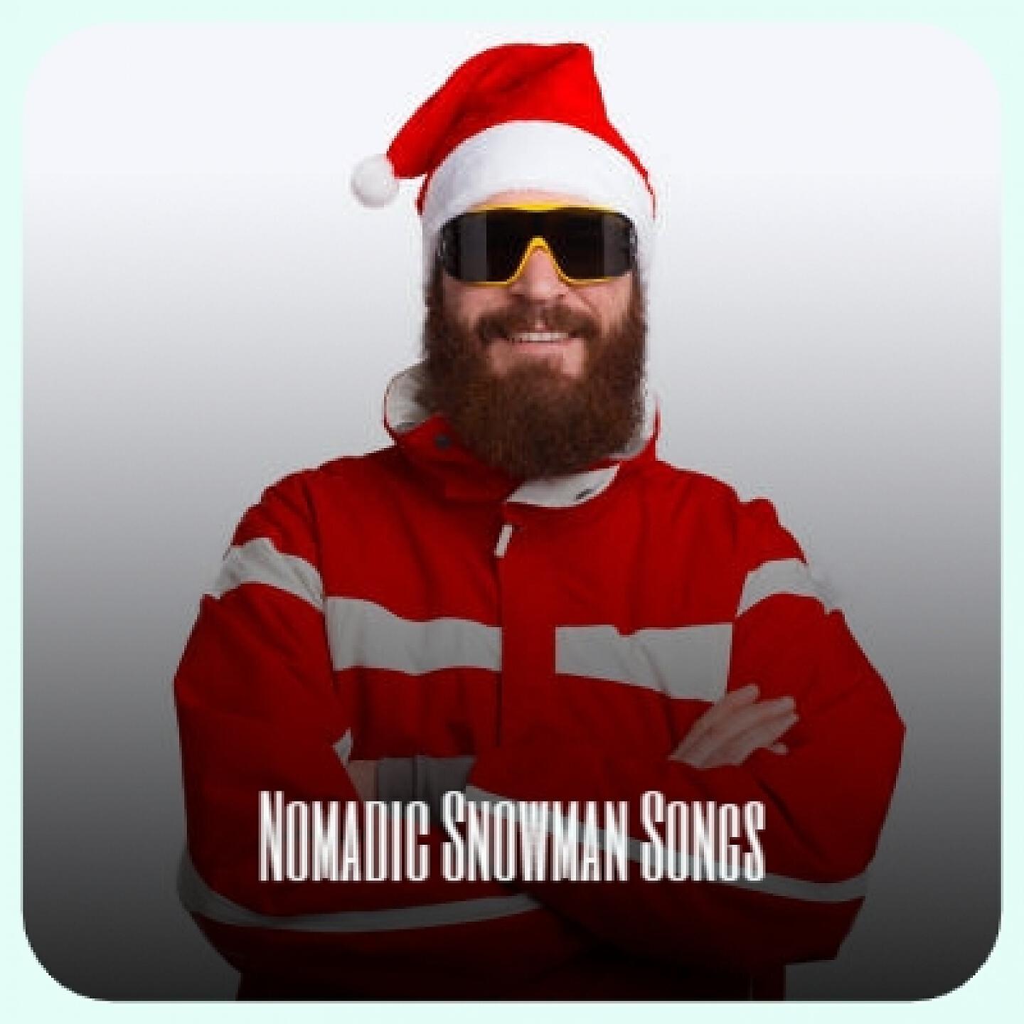 Релиз Nomadic Snowman Songs