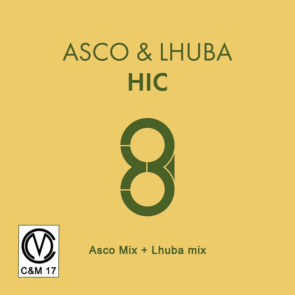 Релиз Hic (Asco Mix + Lhuba Mix)