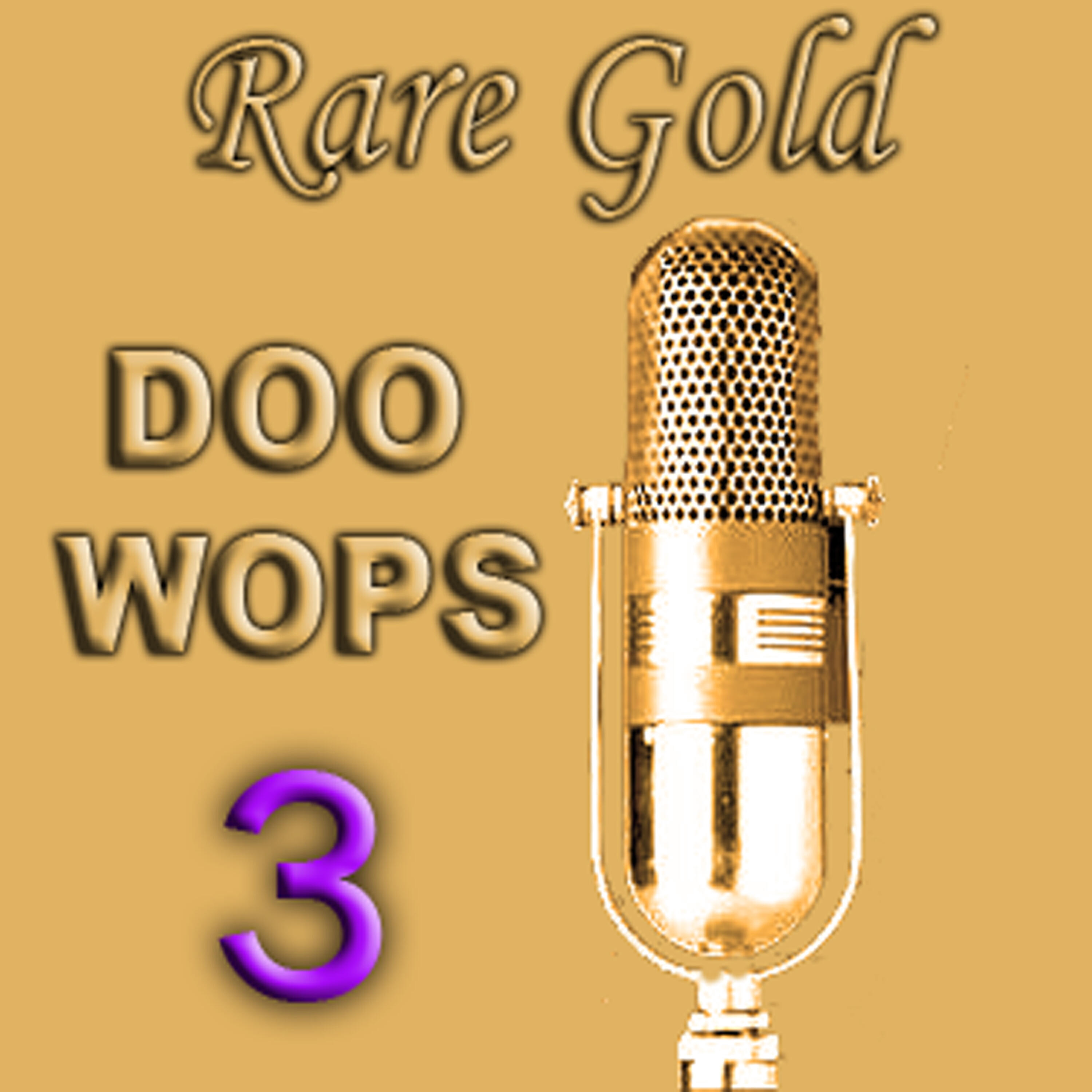 Релиз Rare Gold Doo Wops Vol 3