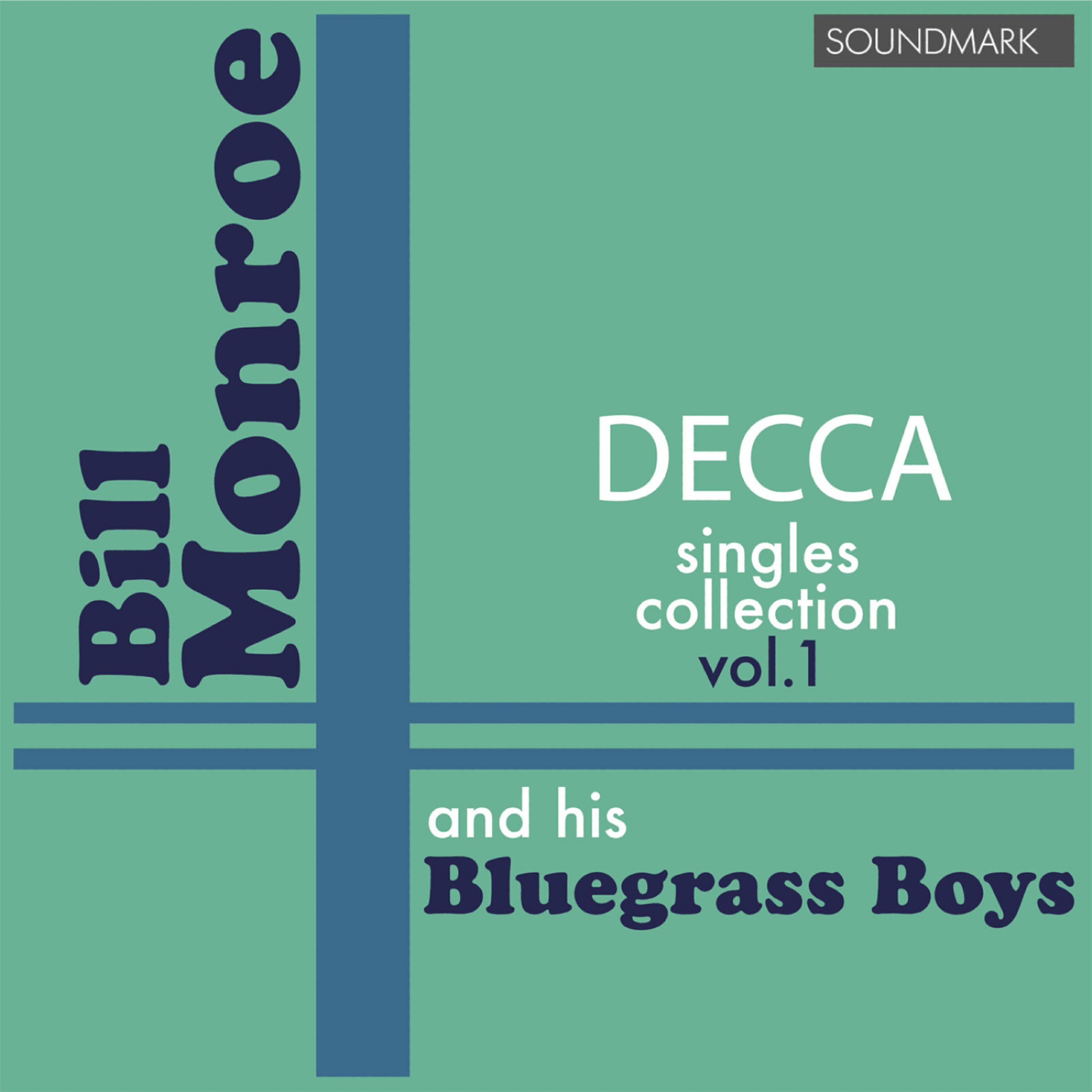 Релиз Bill Monroe Decca Singles Collection, vol. 1