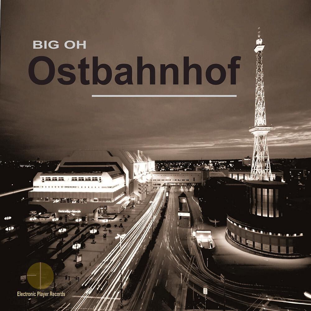 Релиз Ostbahnhof