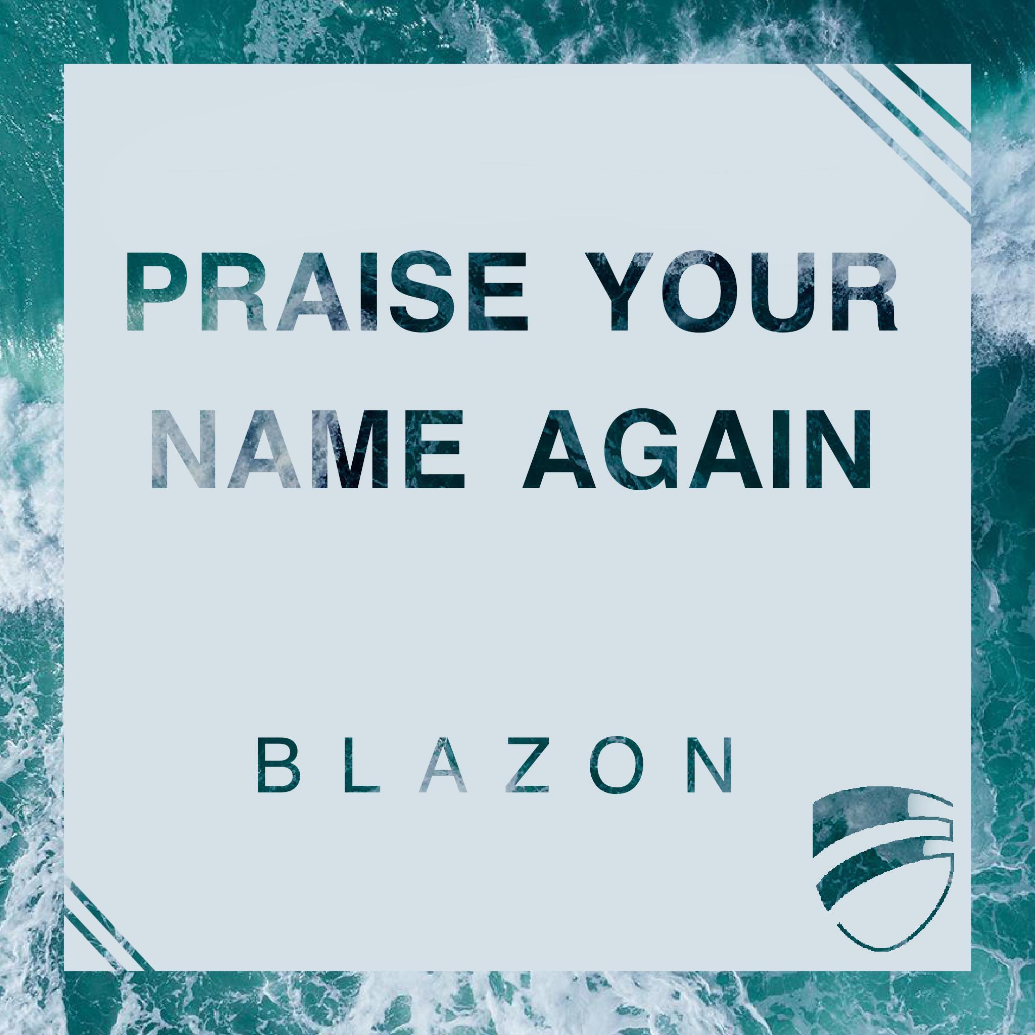 Релиз Praise Your Name Again