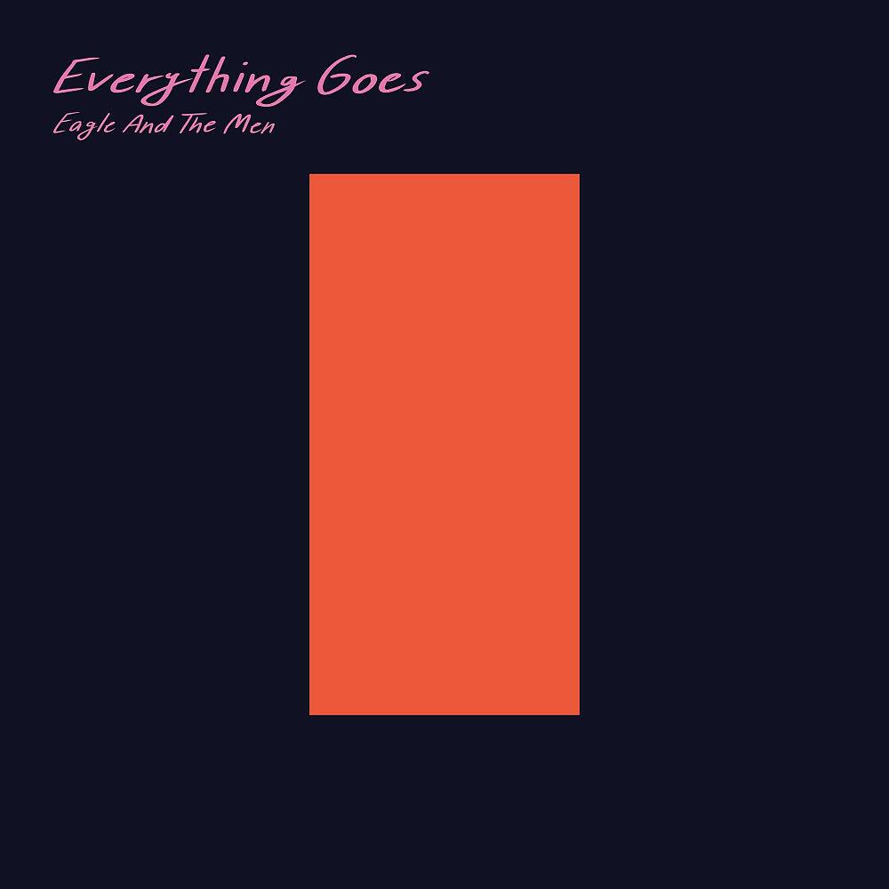 Релиз Everything Goes
