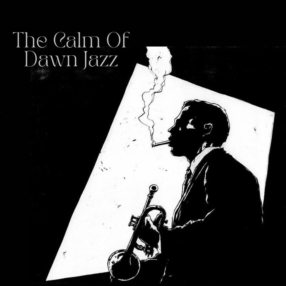 Релиз The Calm Of Dawn Jazz