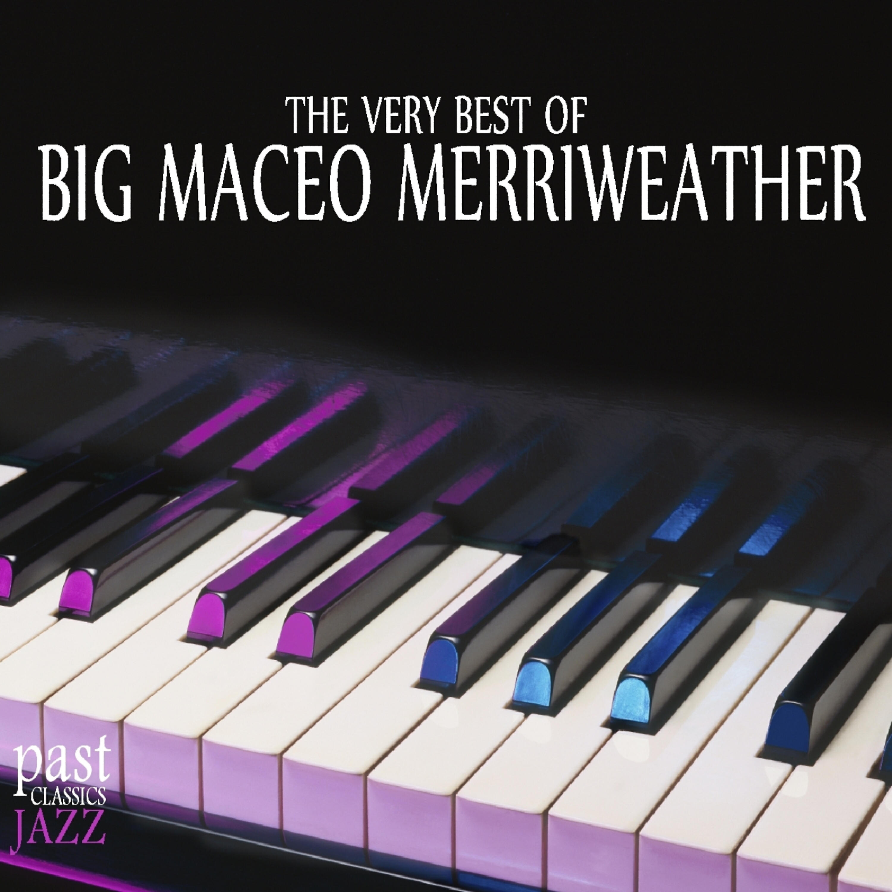 Релиз The Very Best of Big Maceo Merriweather