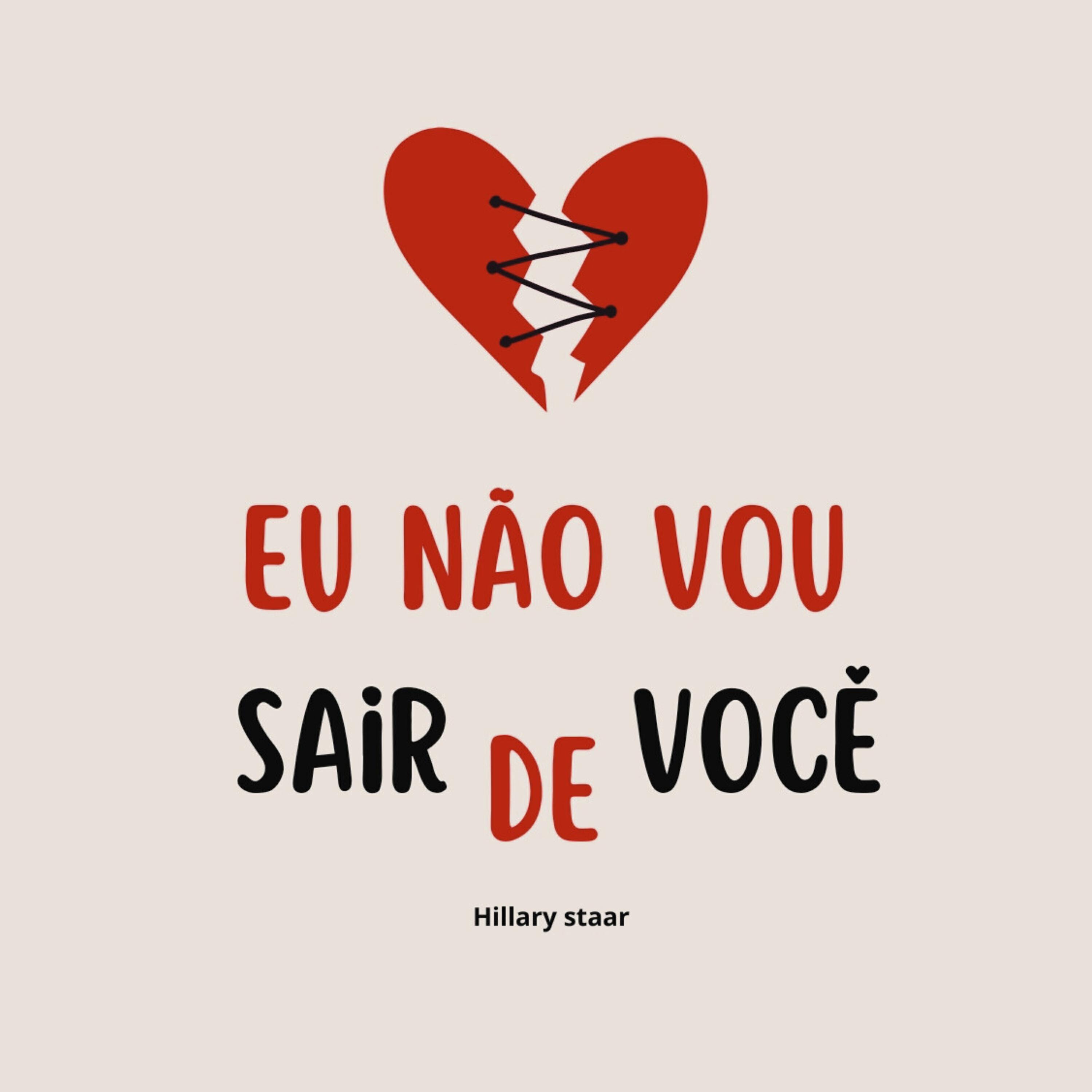 Релиз Eu Não Vou Sair de Você