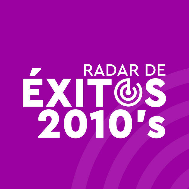 Релиз Radar de Éxitos: 2010s