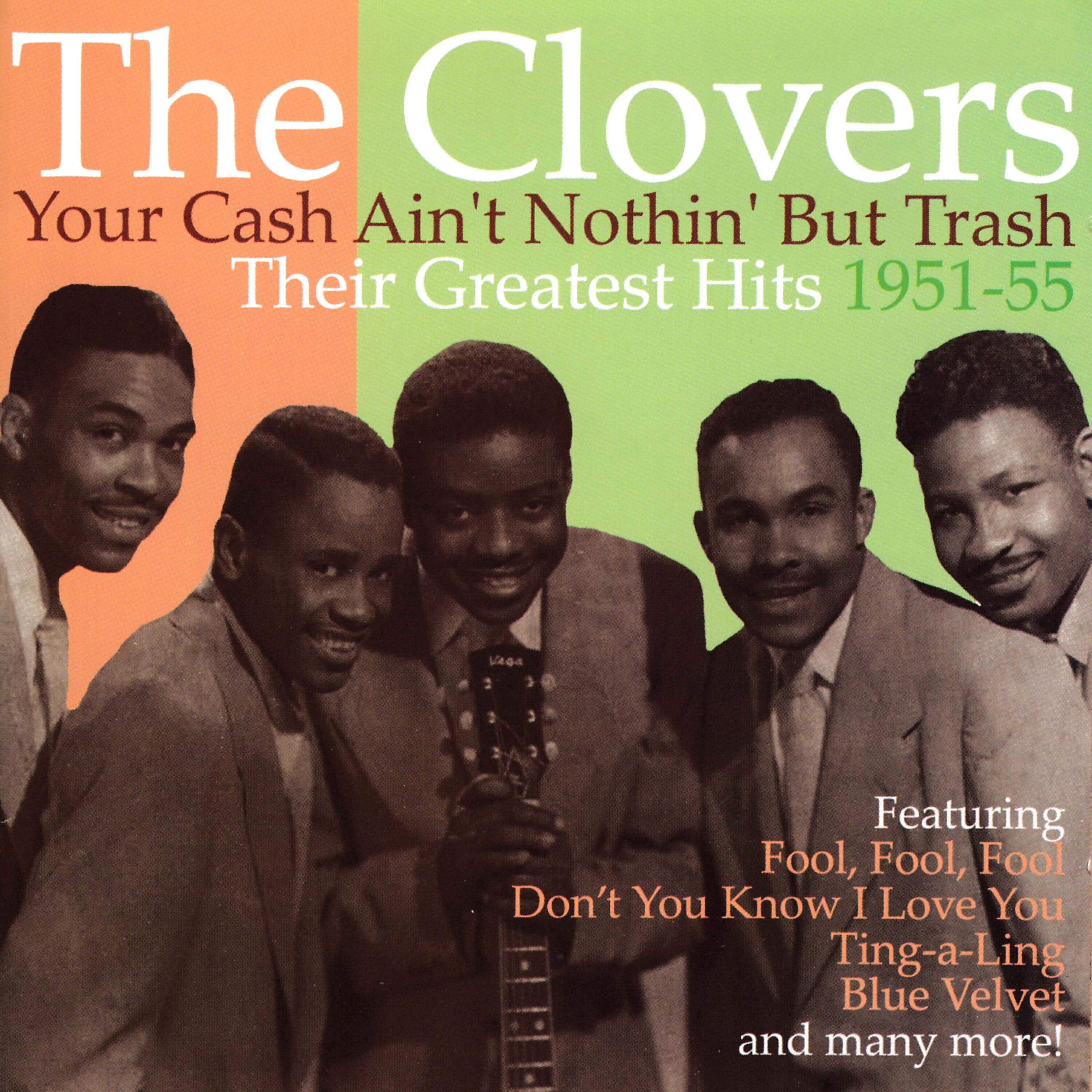 Релиз Your Cash Ain't Nothing But Trash: Their Greatest Hits 1951-55
